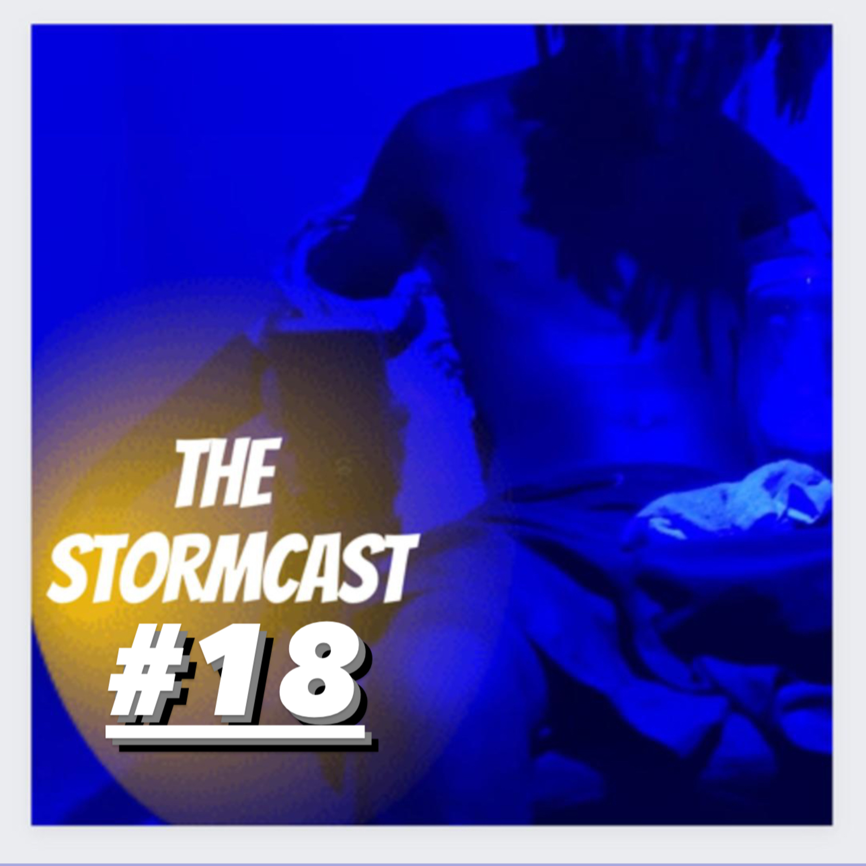The StormCast #18 | Kaela Gaines on Cheating, Zodiac Signs, Relationships, Social Media & More episode artwork