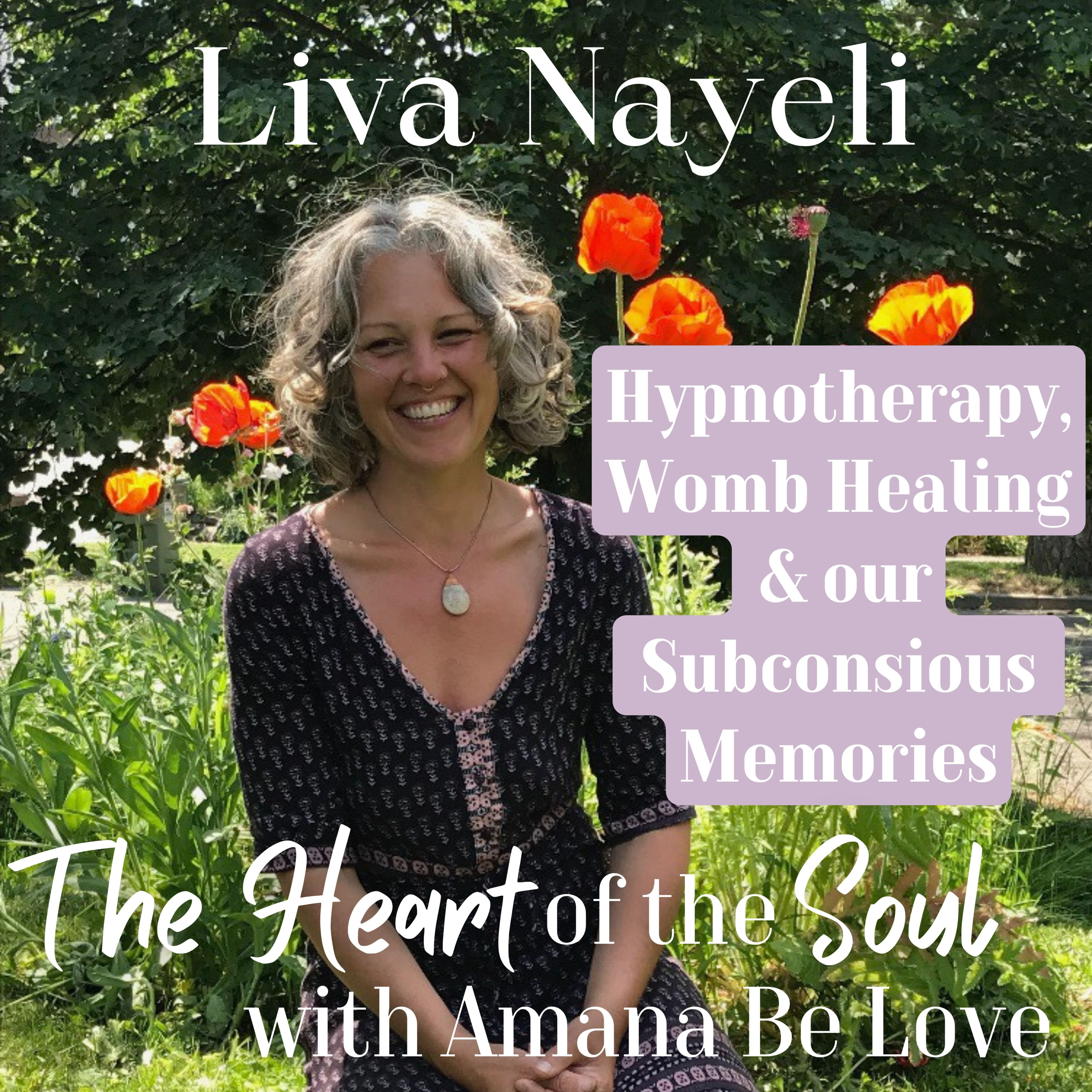 The Heart of the Soul with Amana Be Love