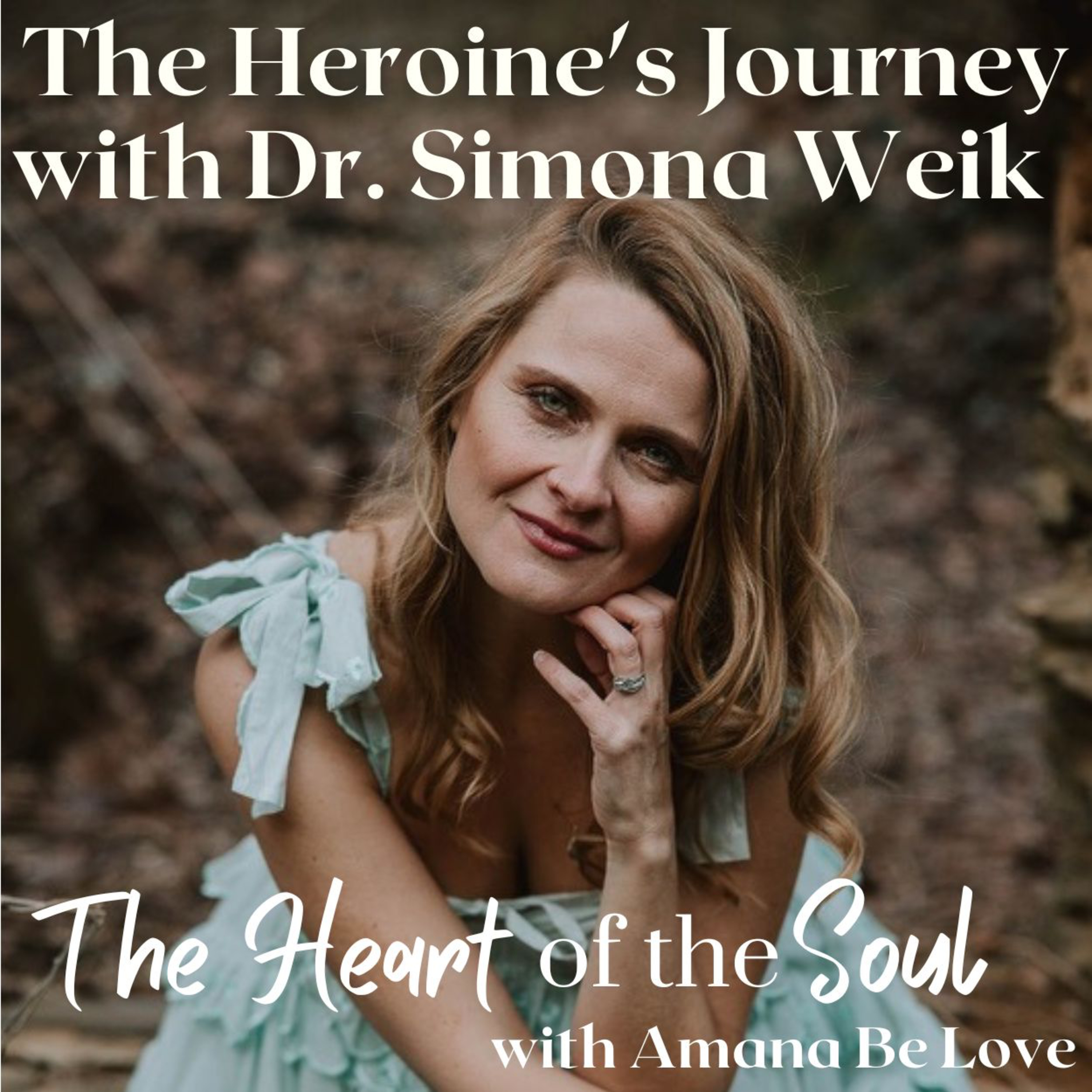 The Heart of the Soul with Amana Be Love