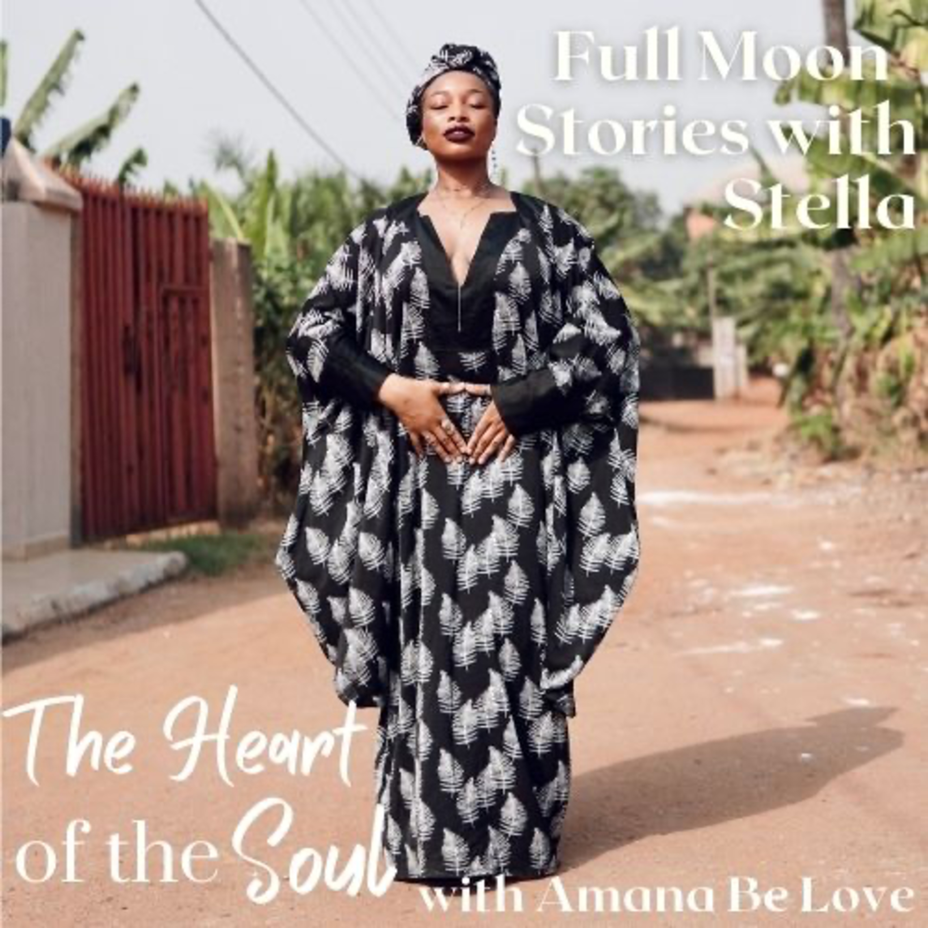 The Heart of the Soul with Amana Be Love