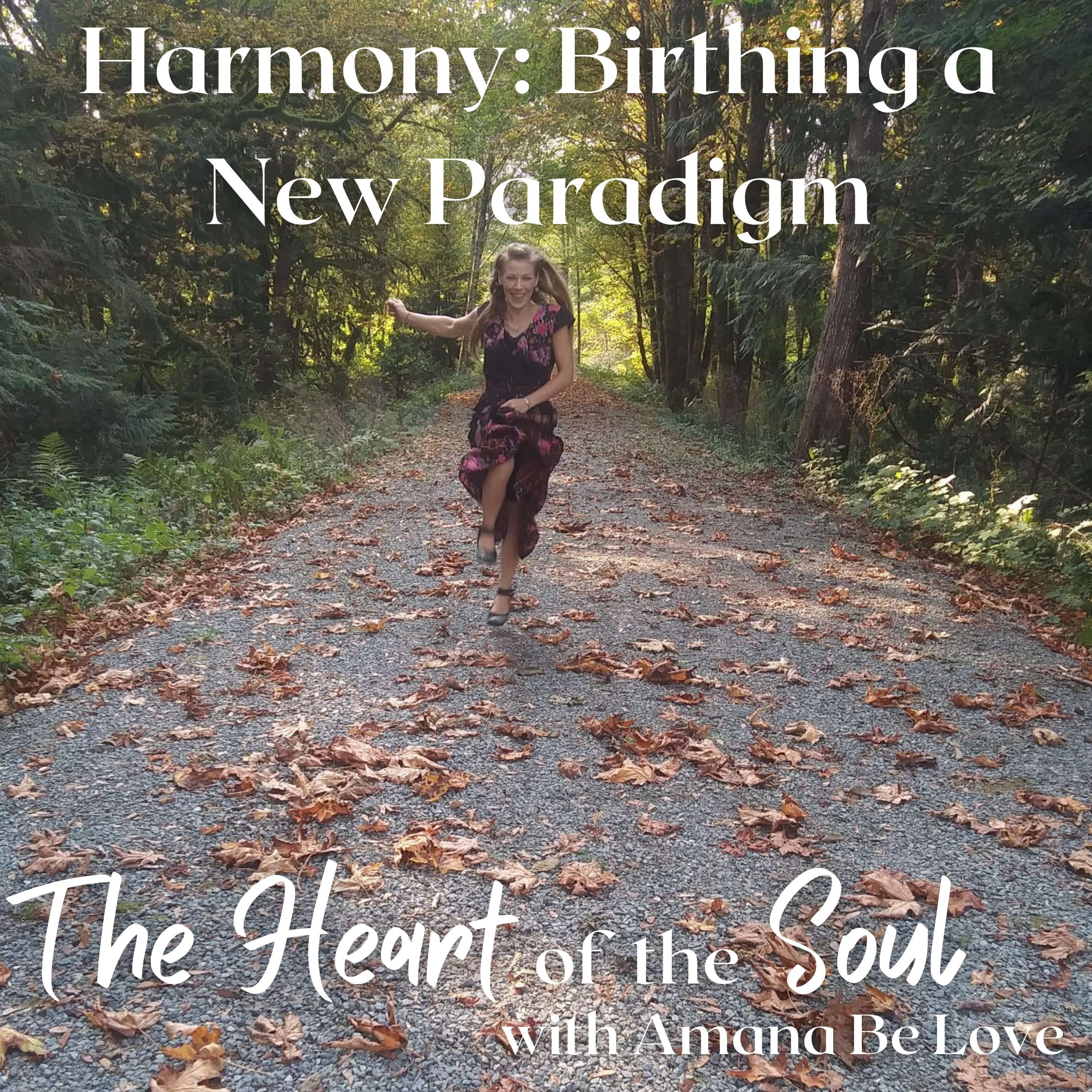 The Heart of the Soul with Amana Be Love