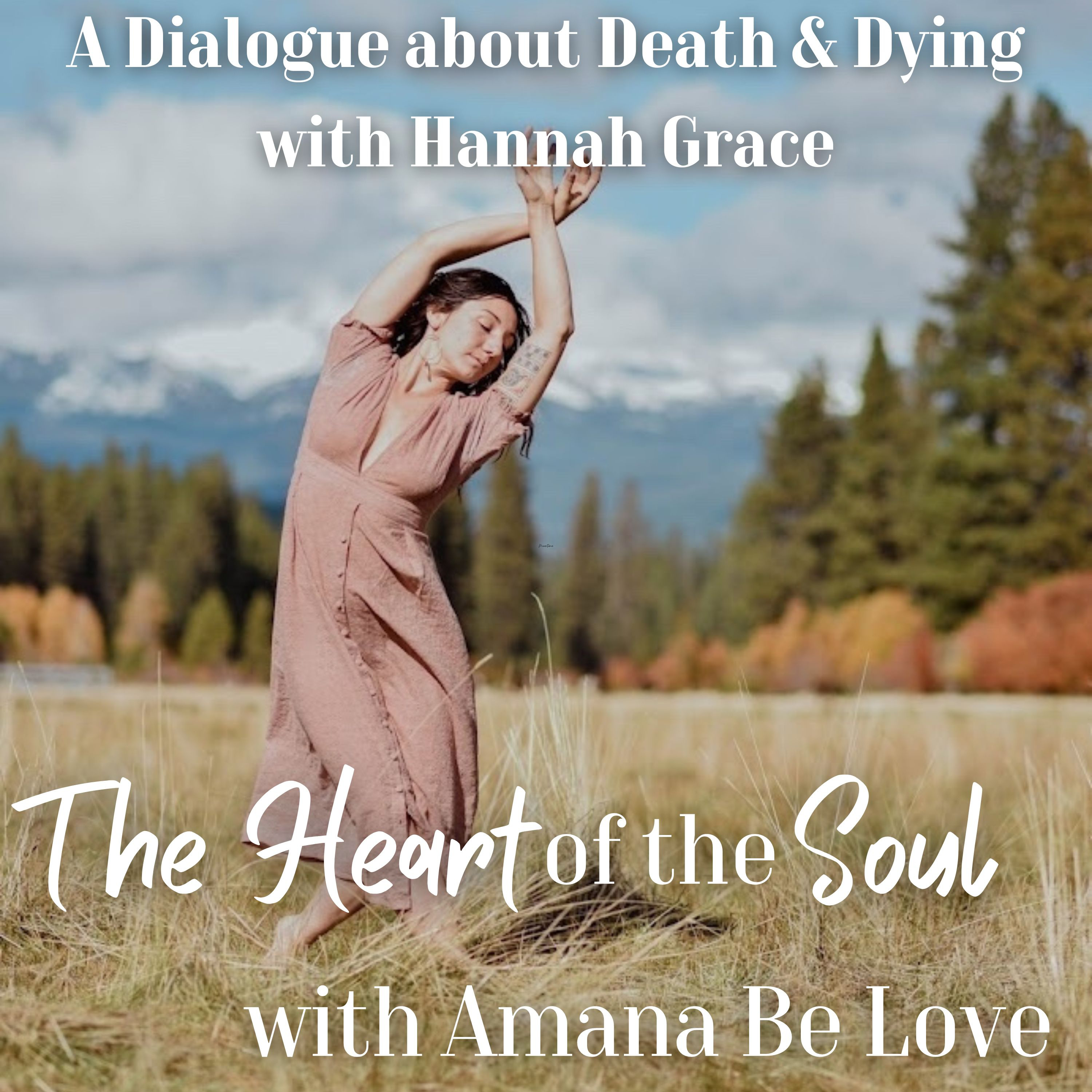 The Heart of the Soul with Amana Be Love
