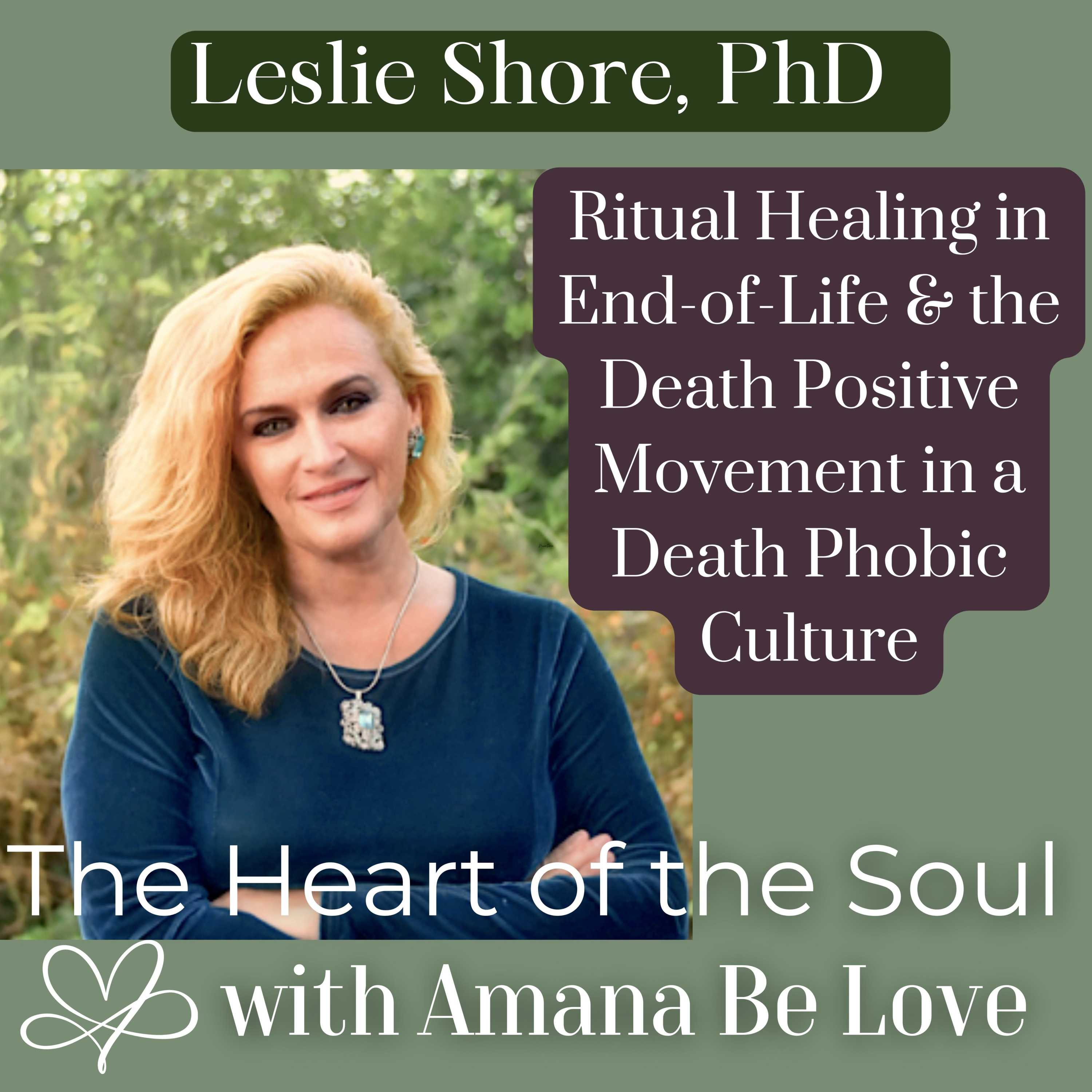 The Heart of the Soul with Amana Be Love