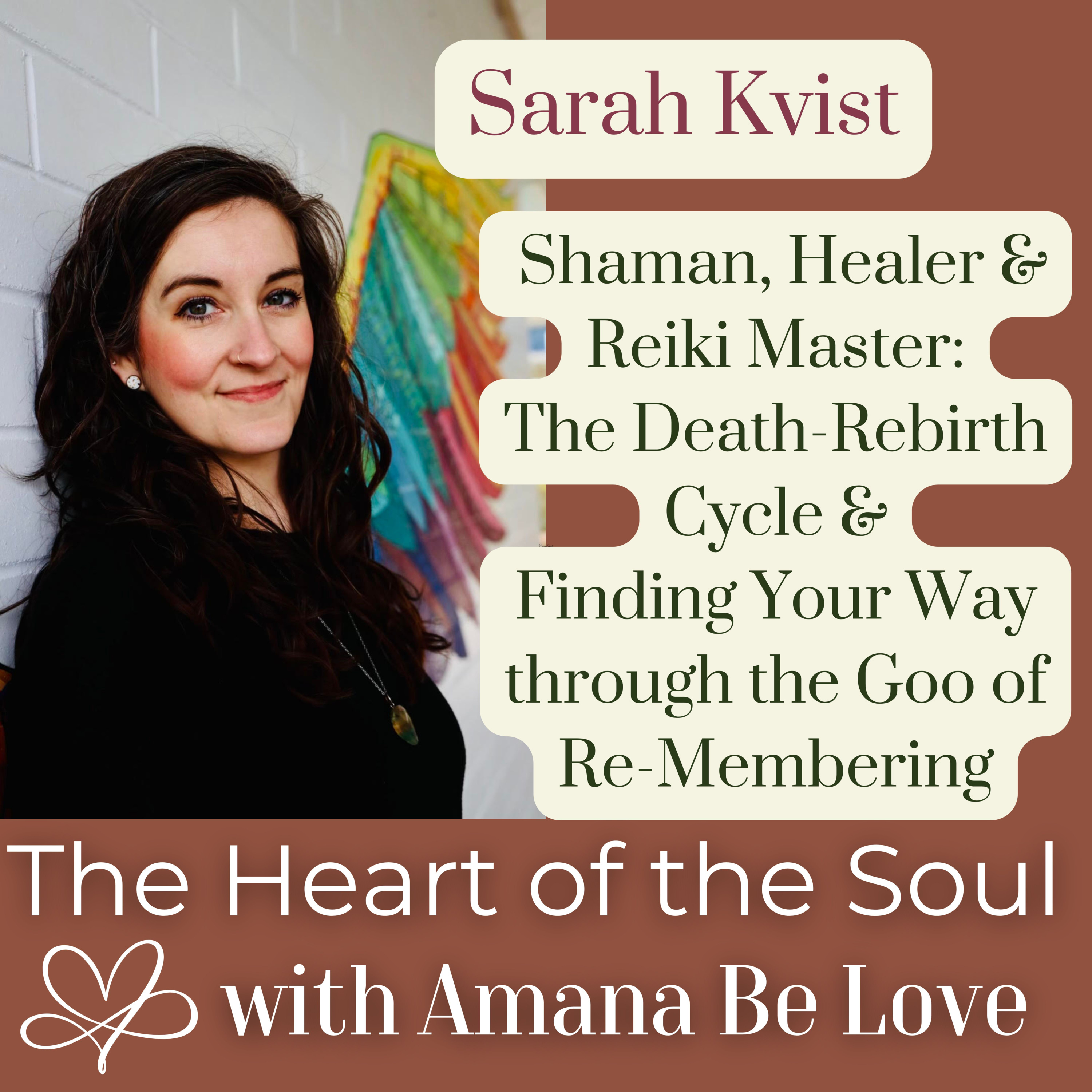 The Heart of the Soul with Amana Be Love