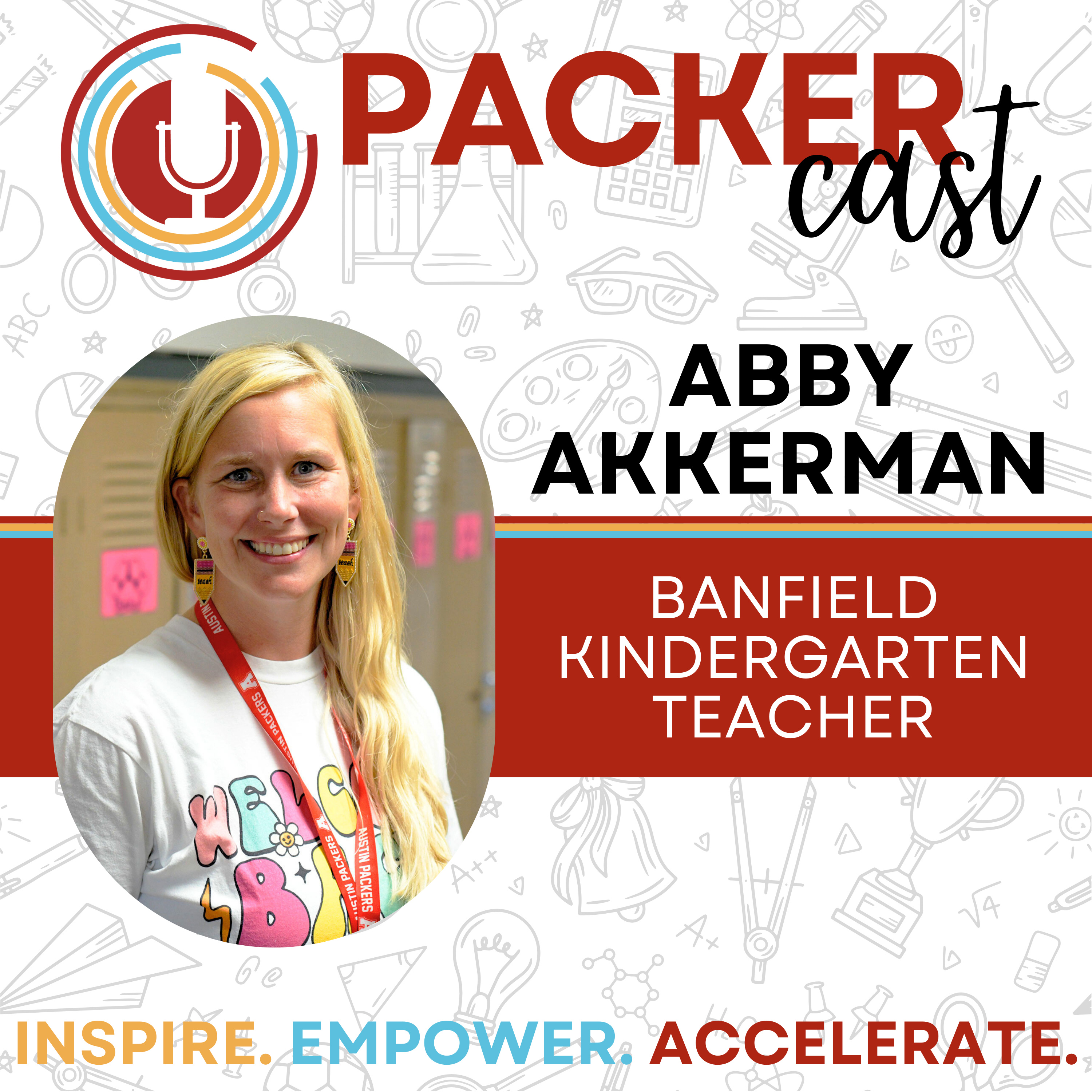Banfield Elementary School Kindergarten Teacher Abby Akkerman episode artwork