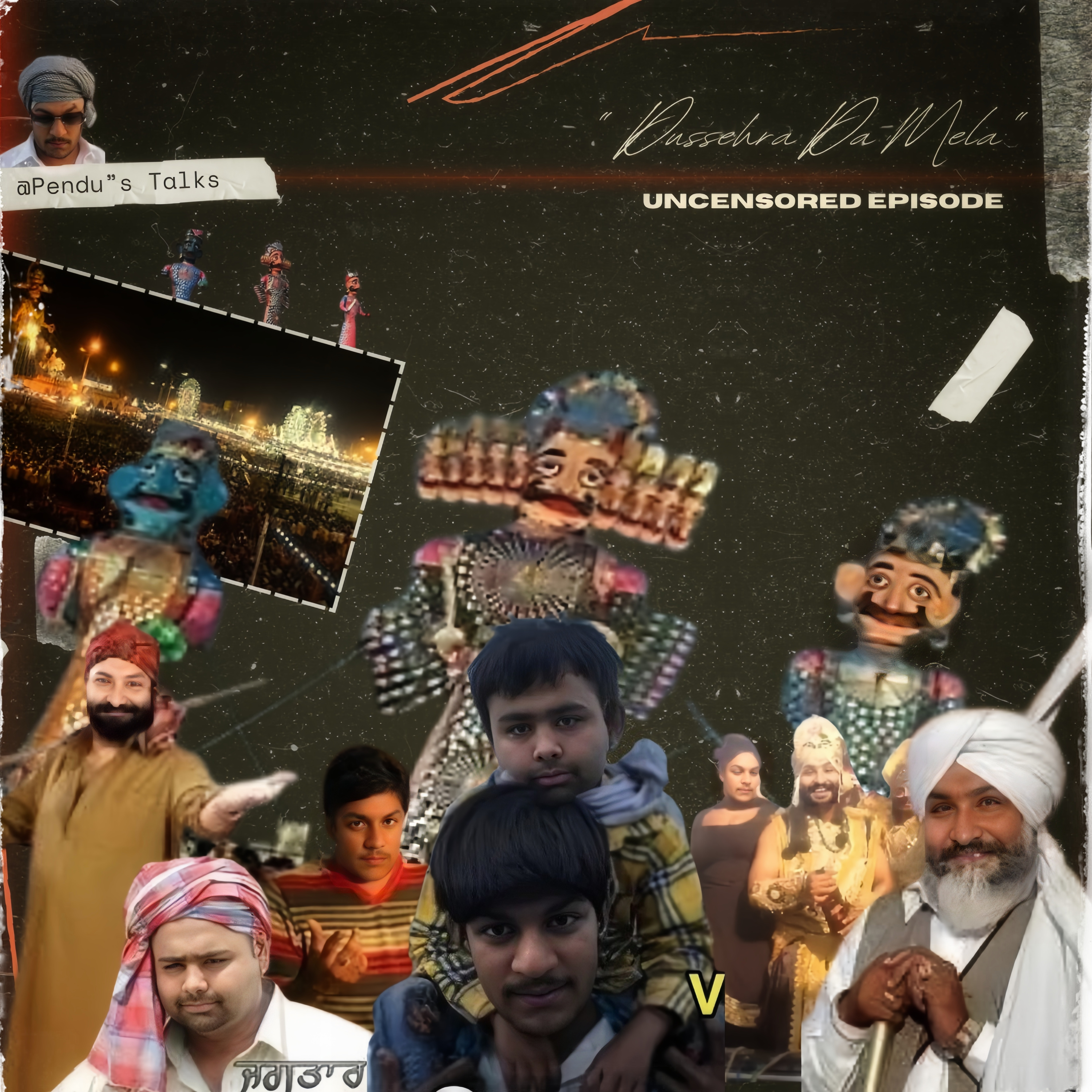 ਦੁਸਹਿਰੇ ਦਾ ਮੇਲਾ ਤੇ ਮਾਹੌਲ । Dussehra’s Mela & its Ambience | UNCENSORED EPISODE O4 | PENDU'S TALKS | TUHADA APNA PODCAST | episode artwork