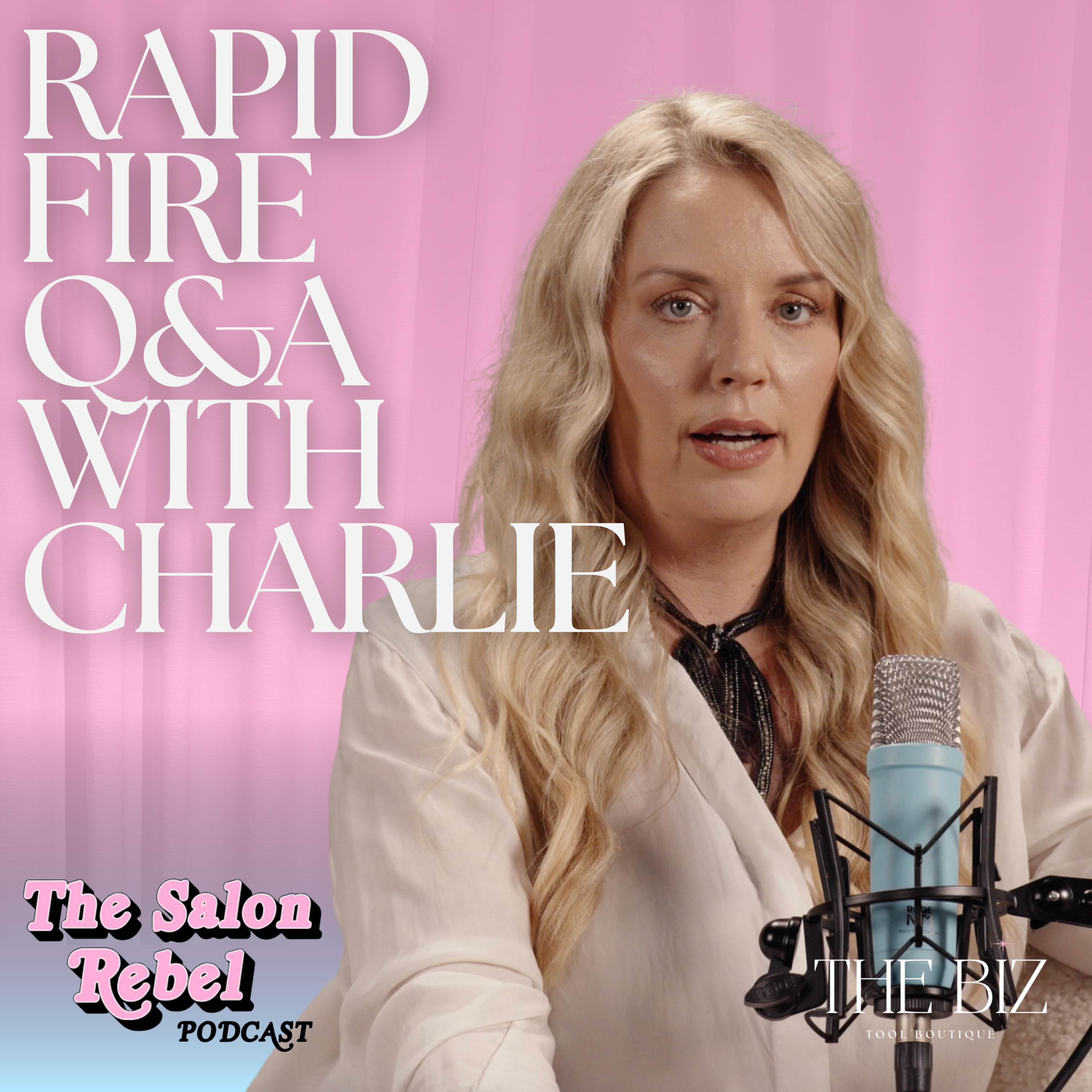 Rapid Fire Q&As with Charlie & Amber (EA) | The Salon Rebel Podcast Rapid Fire Q&As with Charlie & Amber (EA) | The Salon Rebel Podcast