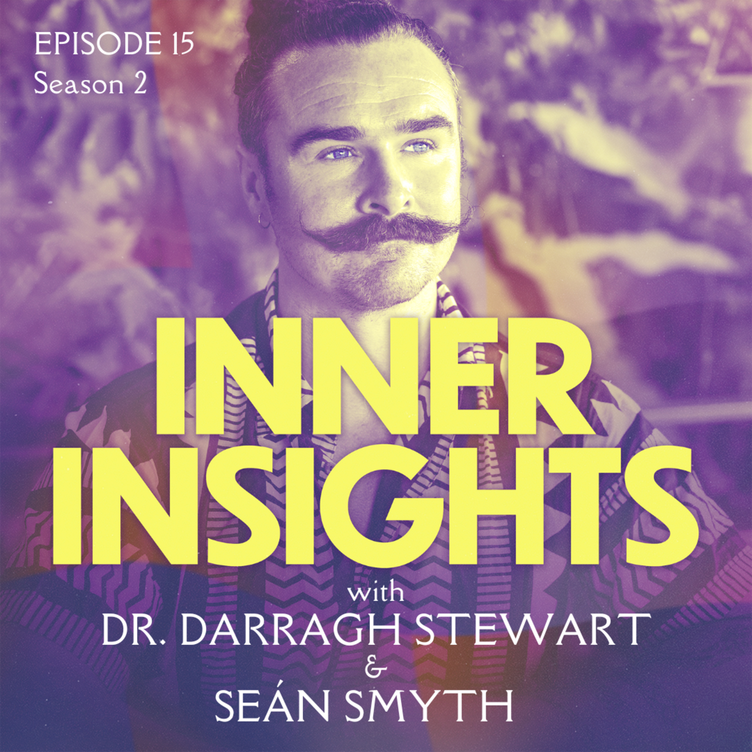 16: Seán Smyth – The Inner Pilgrimage: Yoga, India Vipassana, ADHD, body image and Reclaiming Mental Health