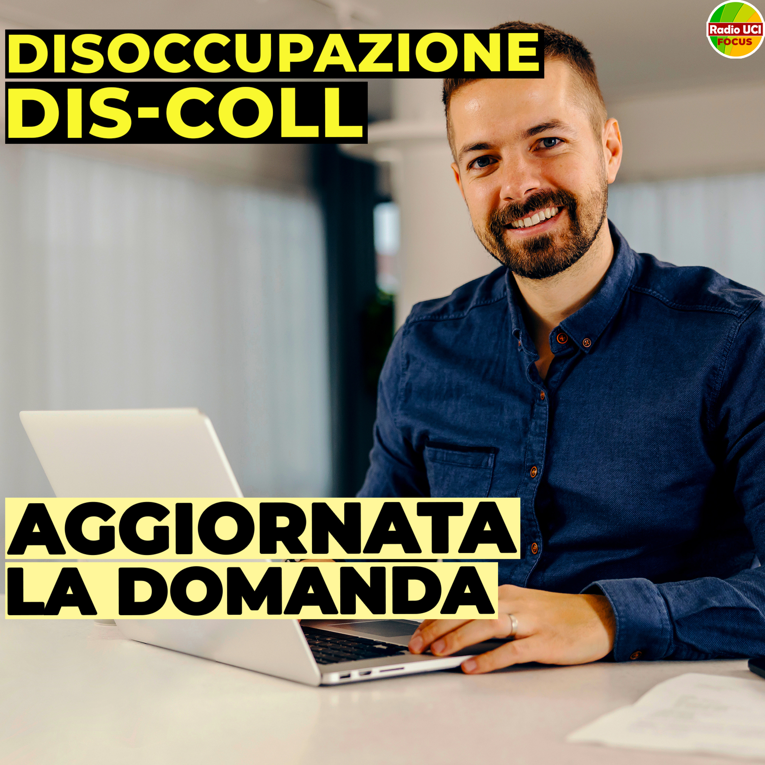 Disoccupazione DIS-COLL💻: Aggiornato il servizio di domanda episode artwork