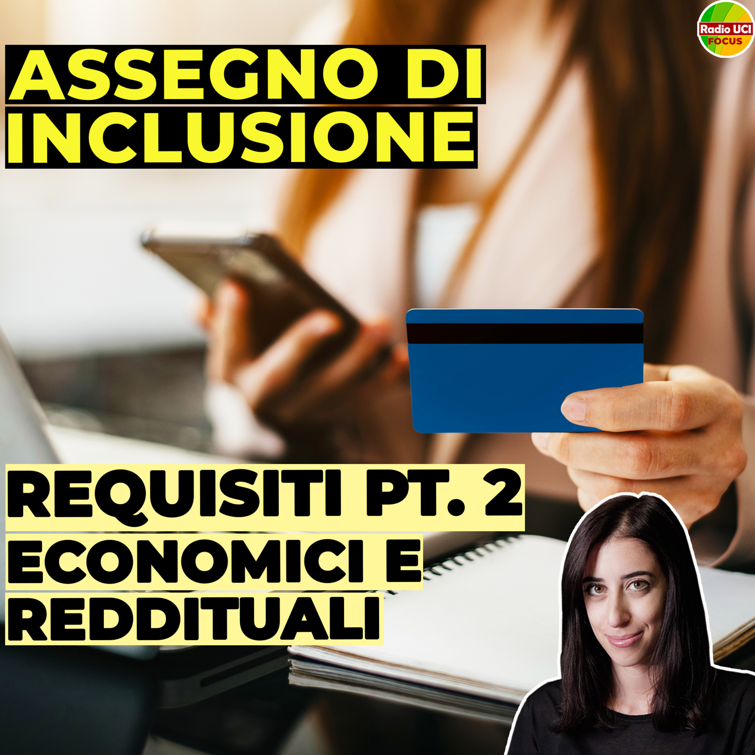 Assegno di Inclusione: Requisiti economici e reddituali - Parte 2 episode artwork
