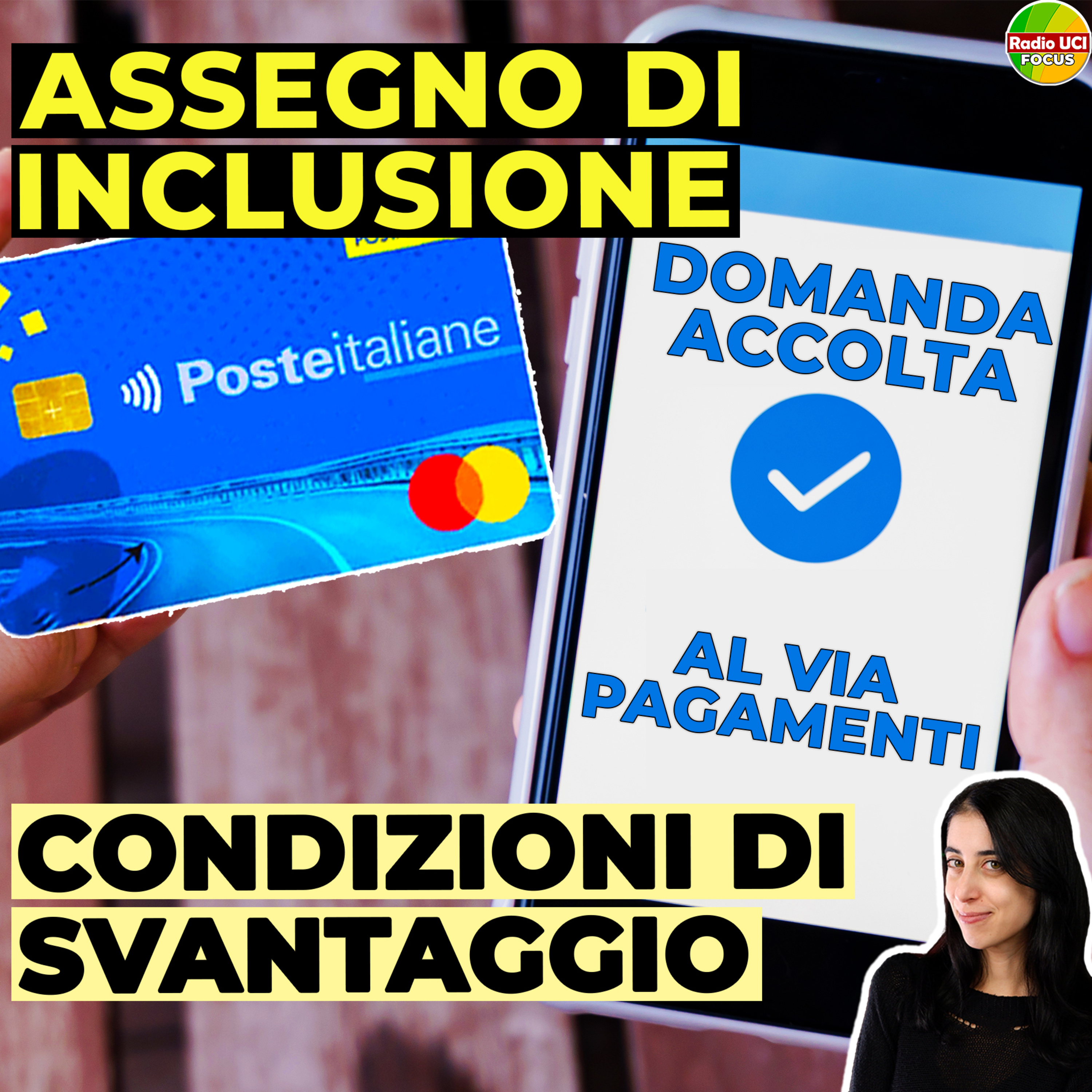 ASSEGNO DI INCLUSIONE e CONDIZIONI DI SVANTAGGIO: Al VIA i PAGAMENTI💶 episode artwork