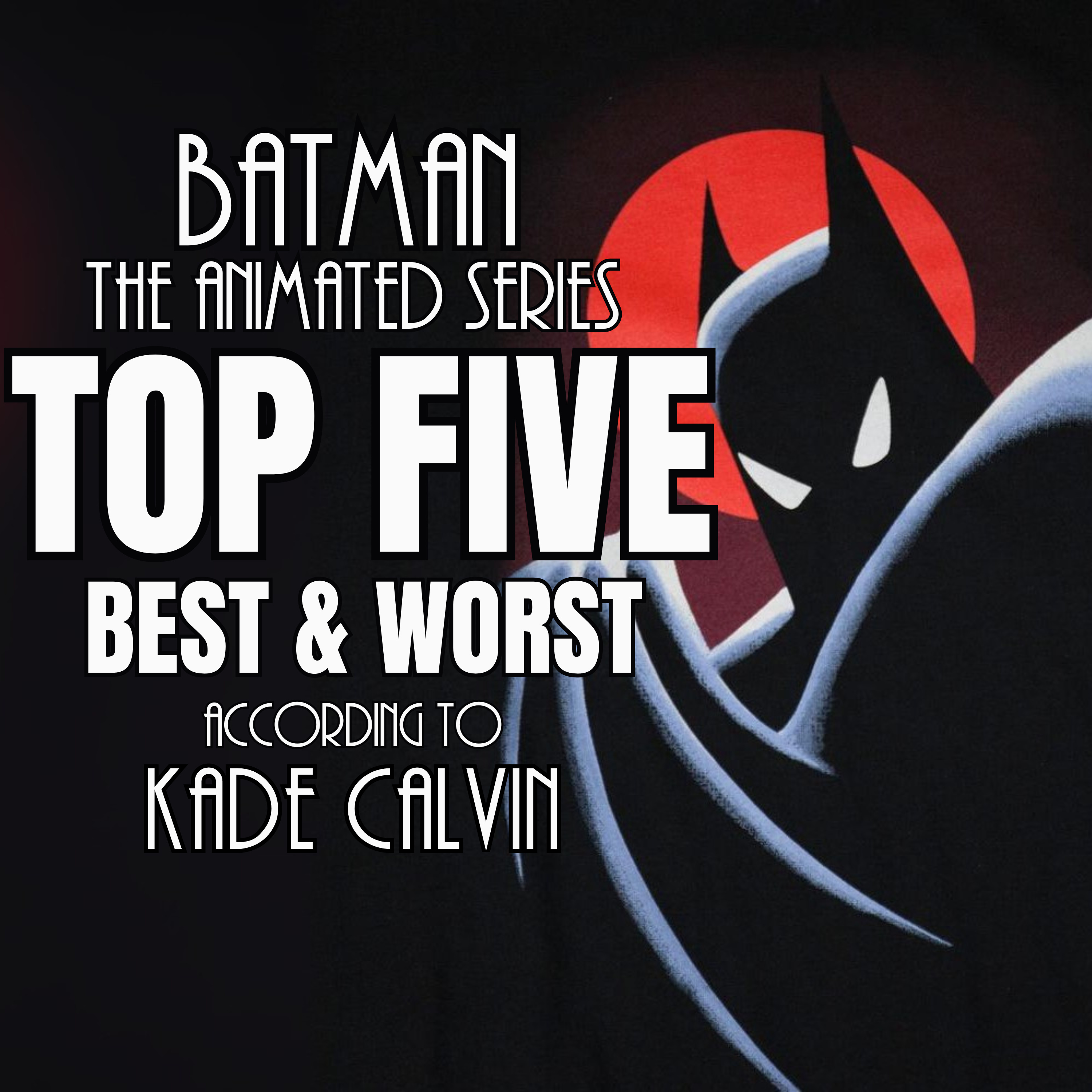 Batman the Animated Series Podcast