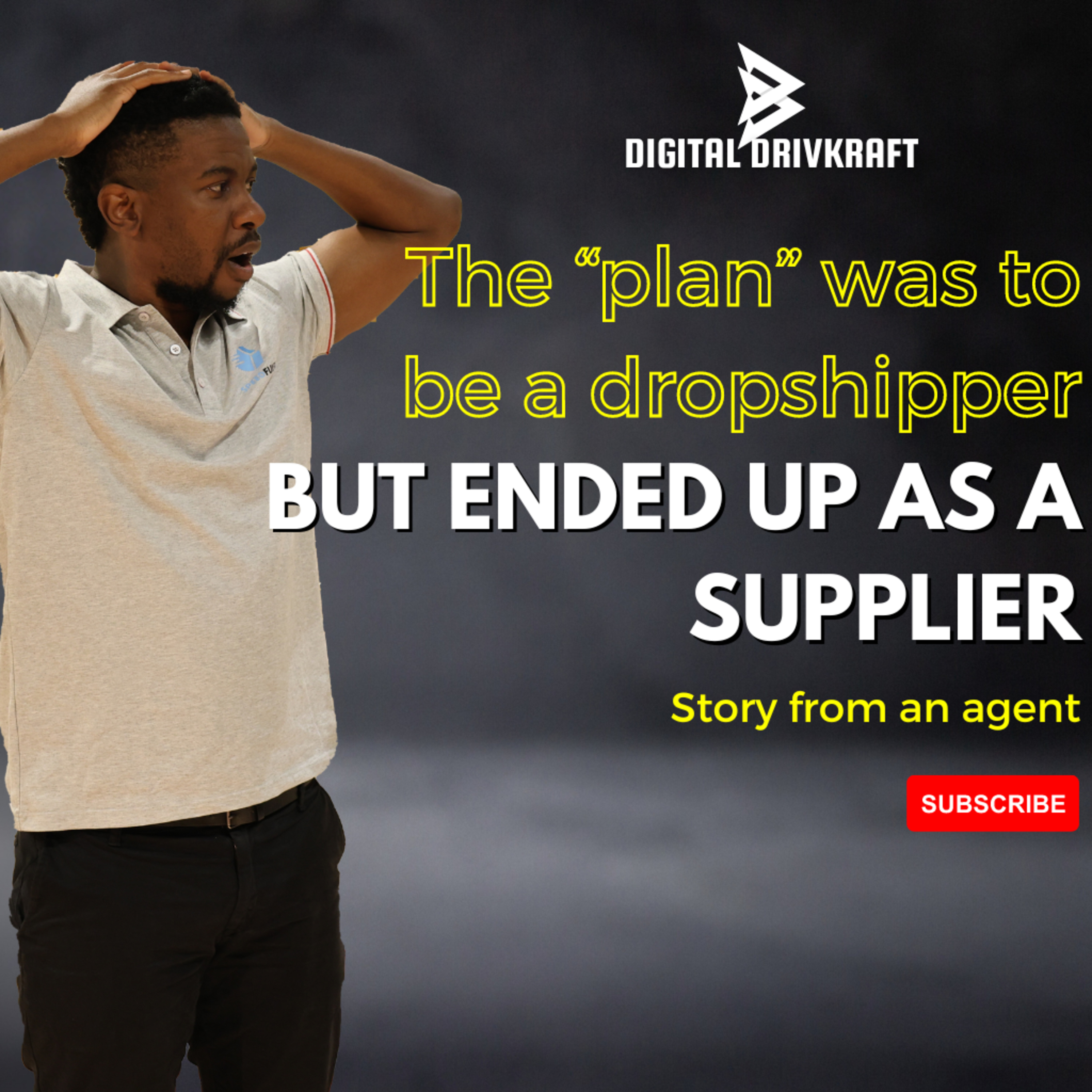 The plan was to be a dropshipper but ended up as a supplier! episode artwork