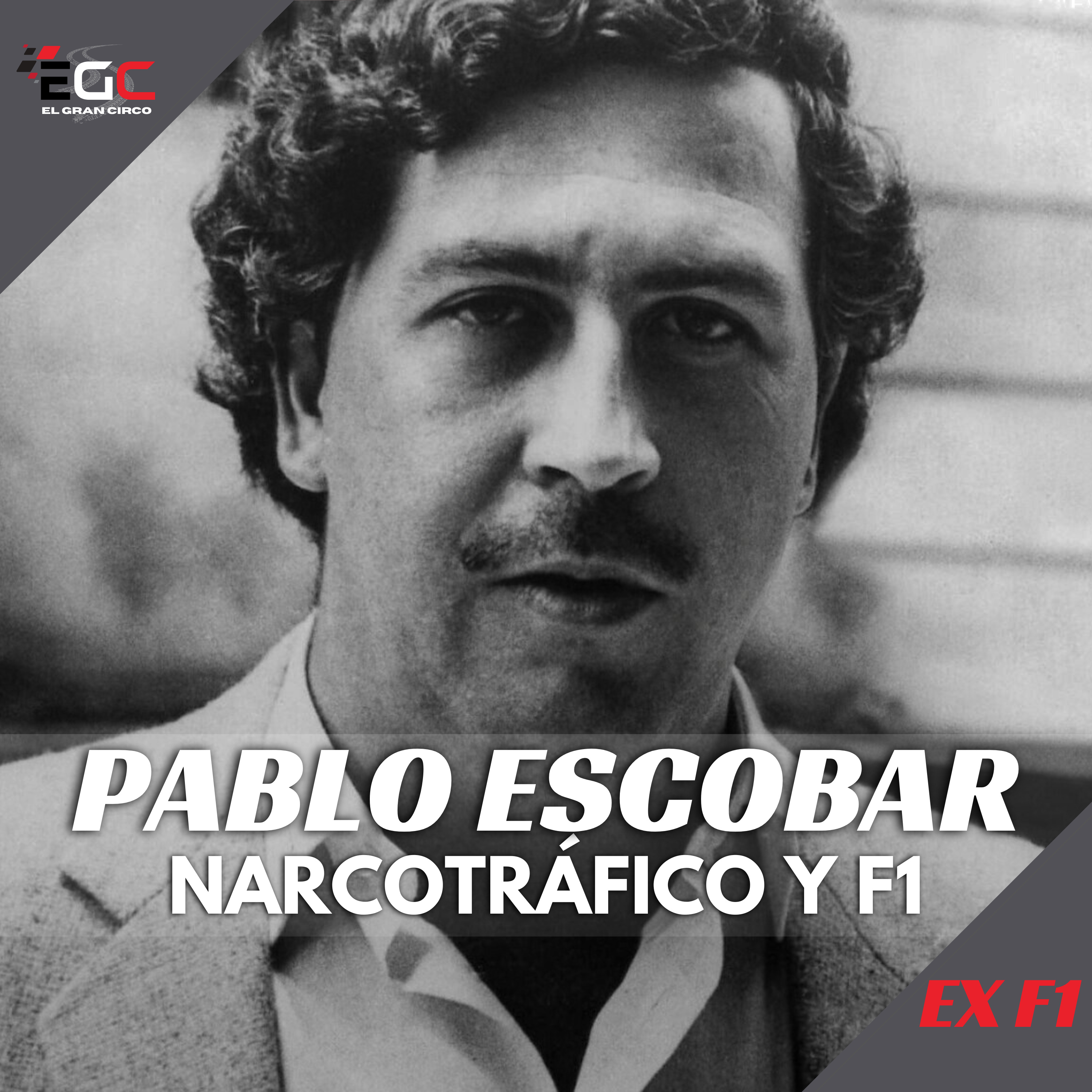Pablo Escobar: Cuando el Narcotráfico toca a la puerta de la F1 episode artwork