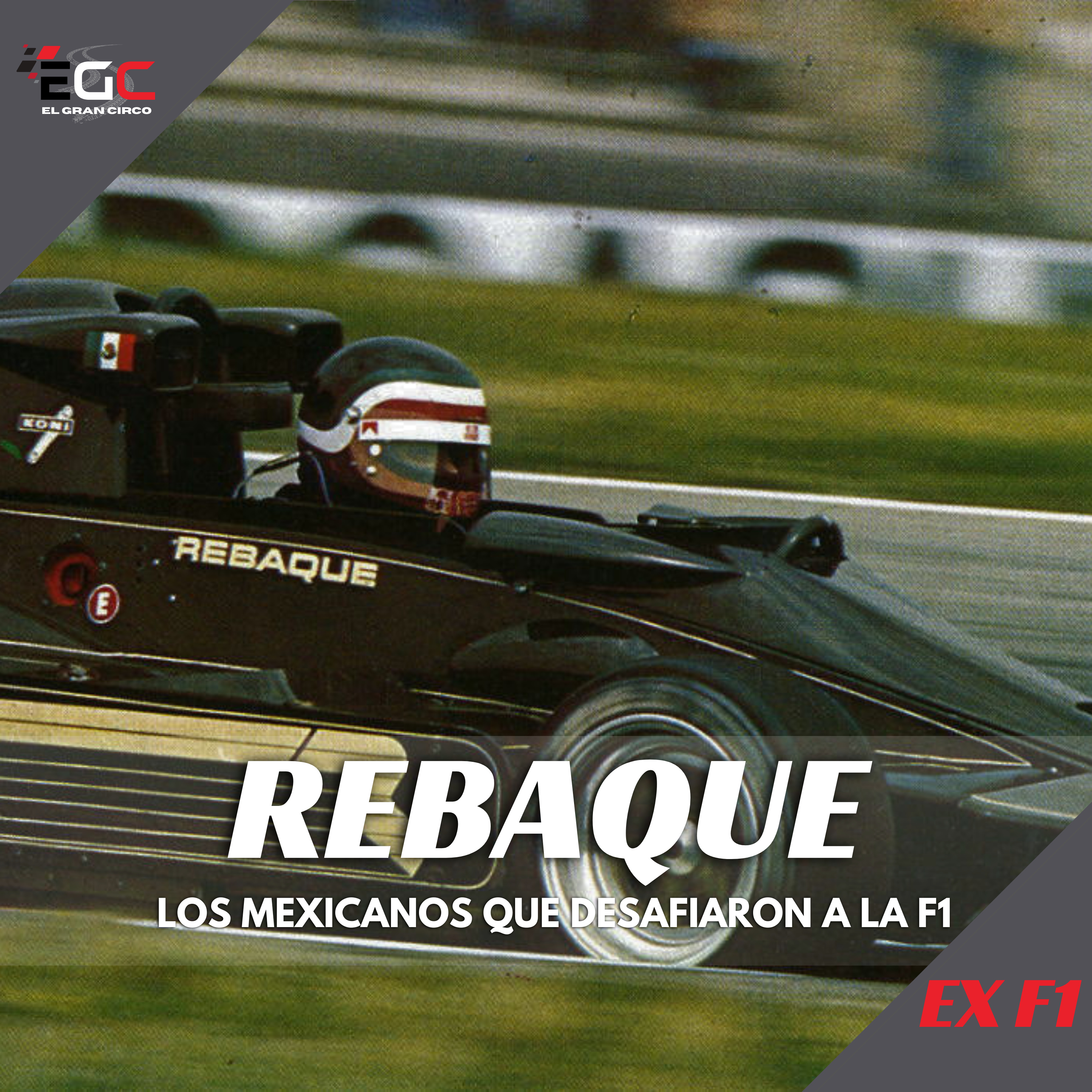 Rebaque: El valiente apellido mexicano en la F1 episode artwork