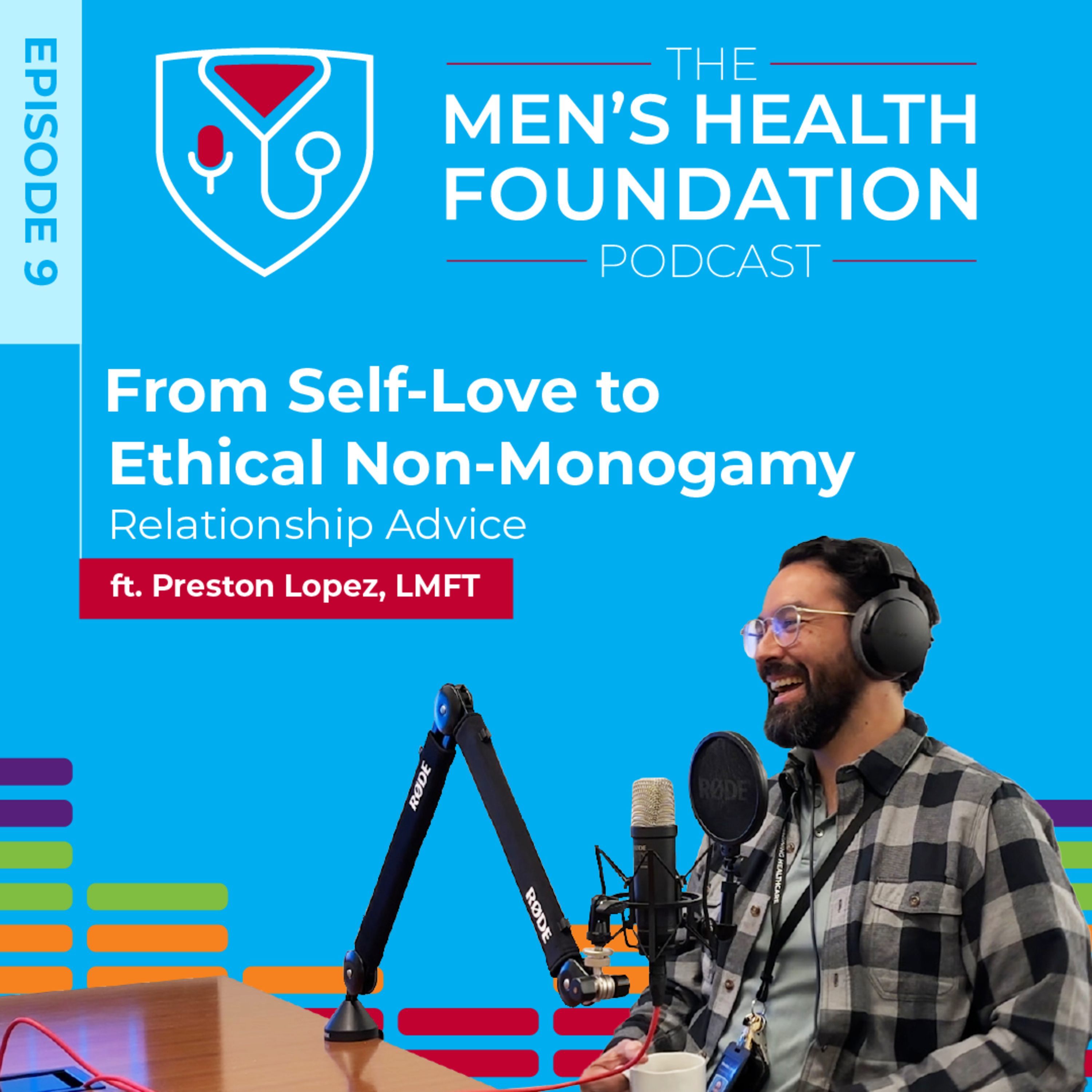 From Self-Love to Ethical Non-Monogamy: Relationship Advice with Preston Lopez, LMFT episode artwork