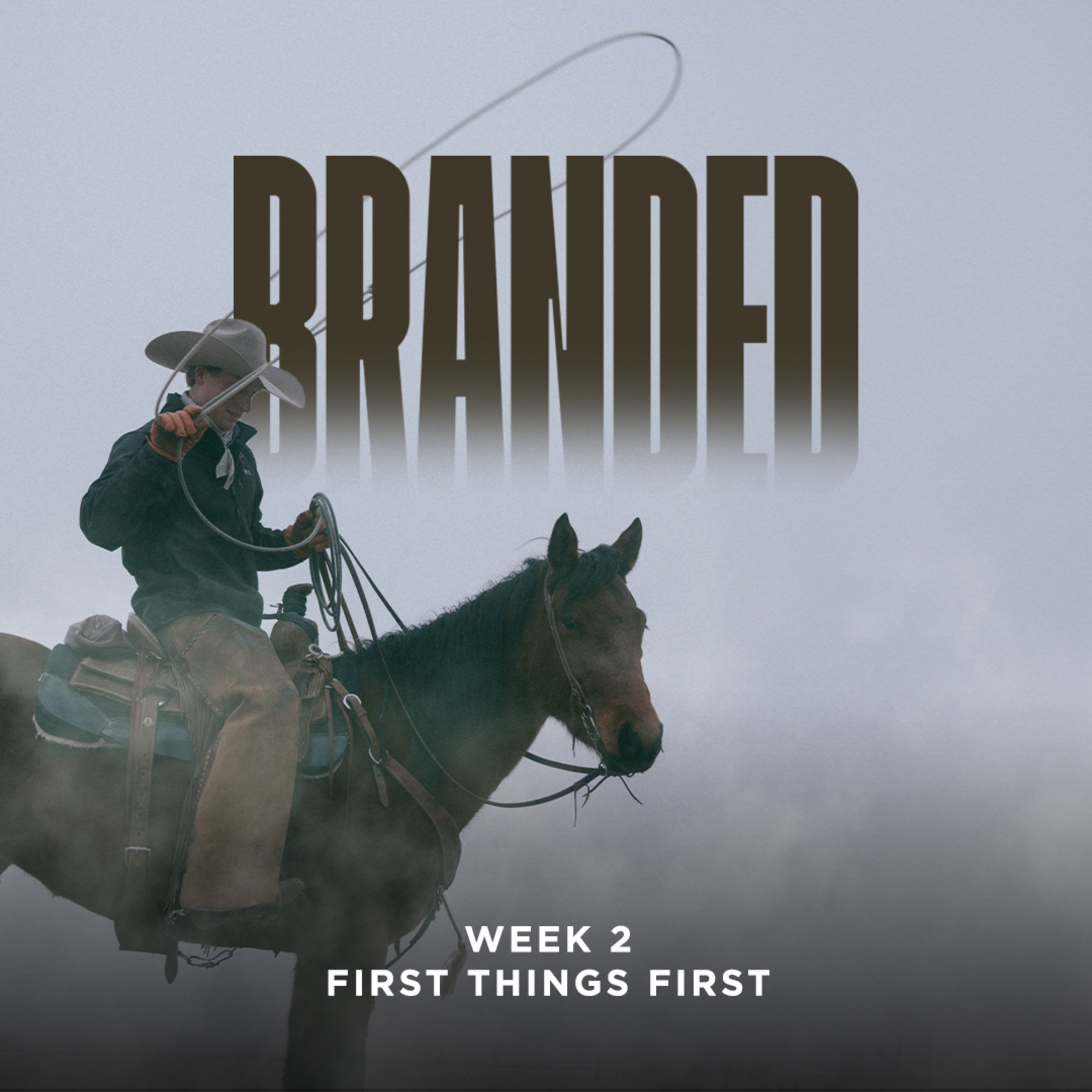 cover of episode First Things First | Branded | Week 2