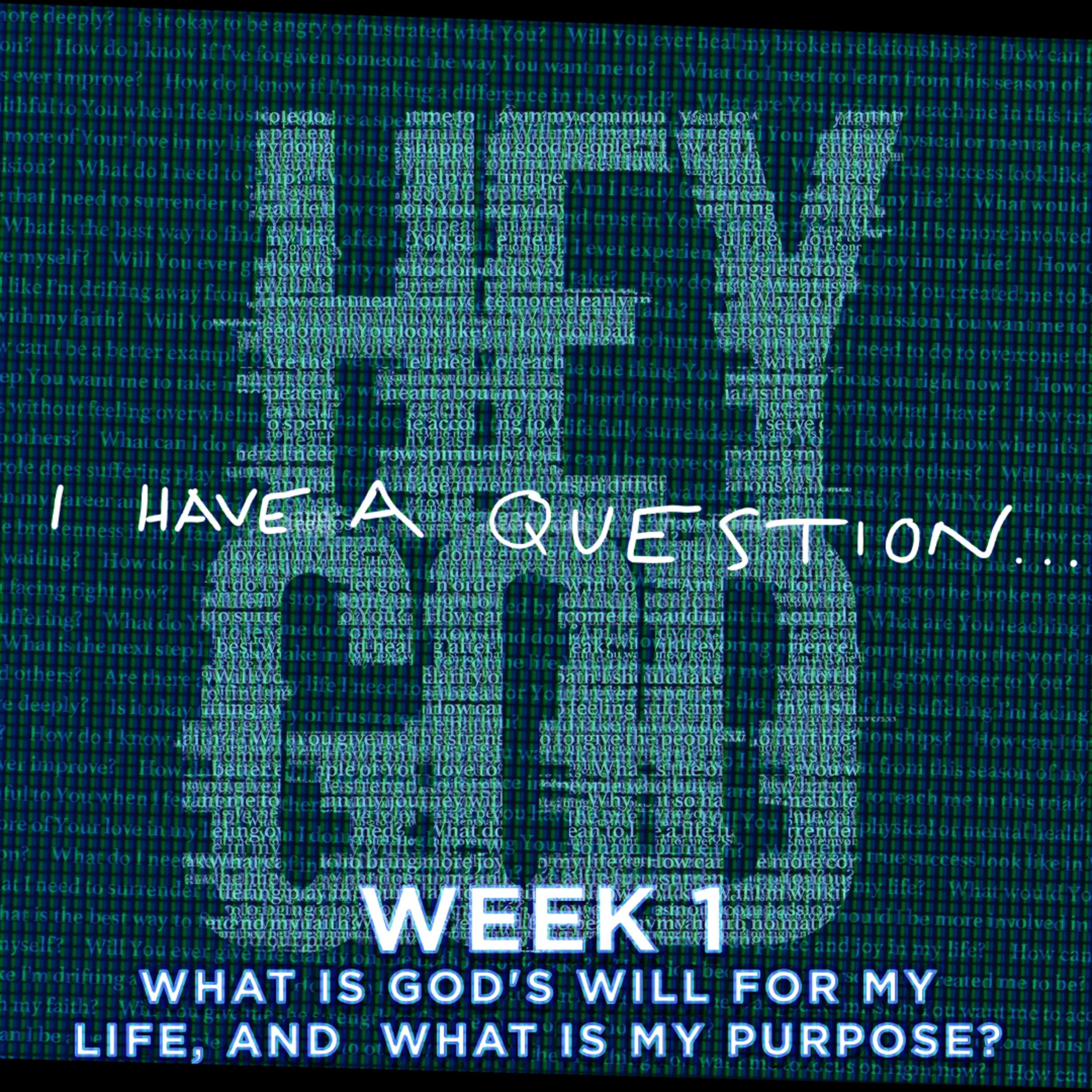 cover of episode What Is God's Will For My Life, And What Is My Purpose?