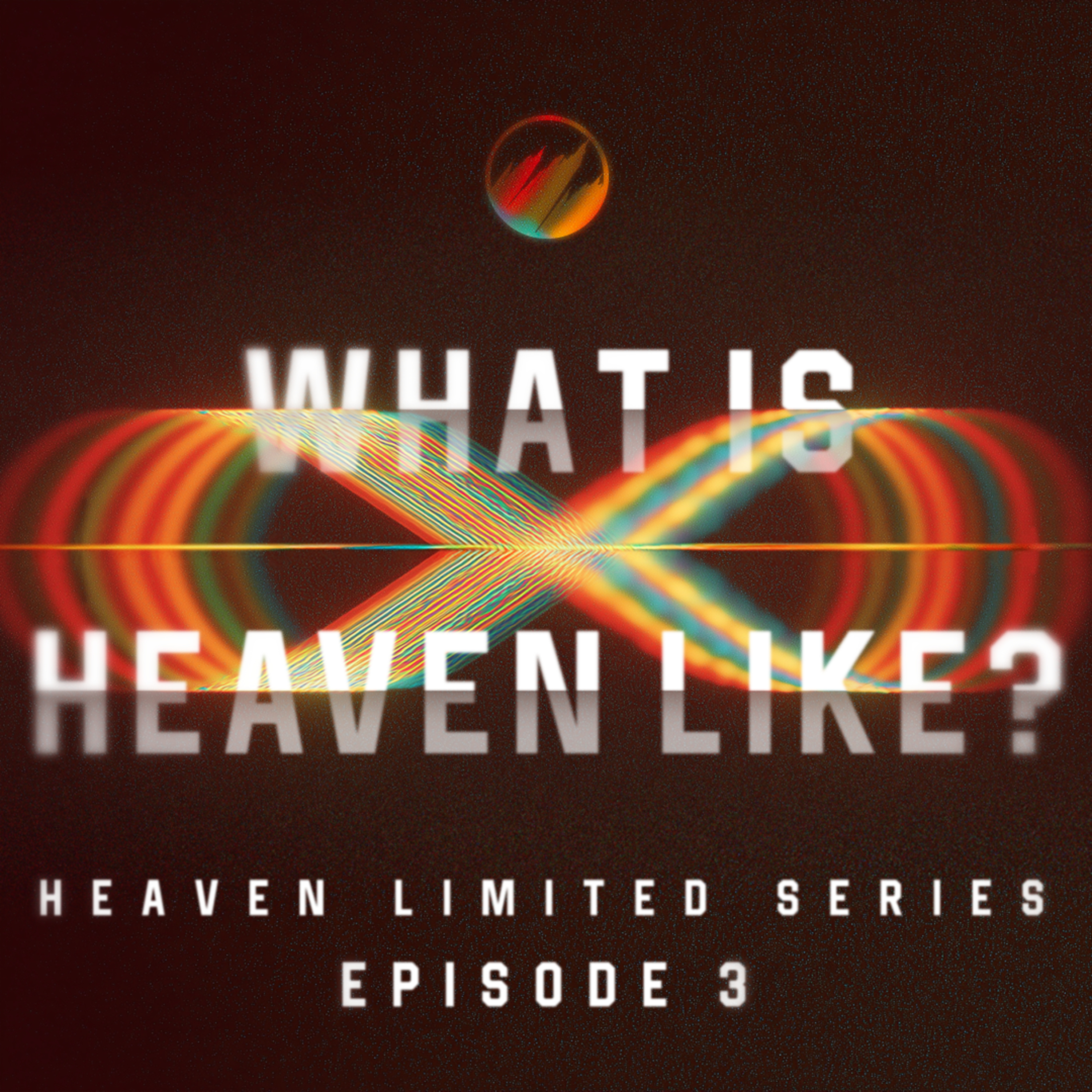 cover of episode Will I have hair in heaven—or will I even care?: Heaven Limited Series Week 3