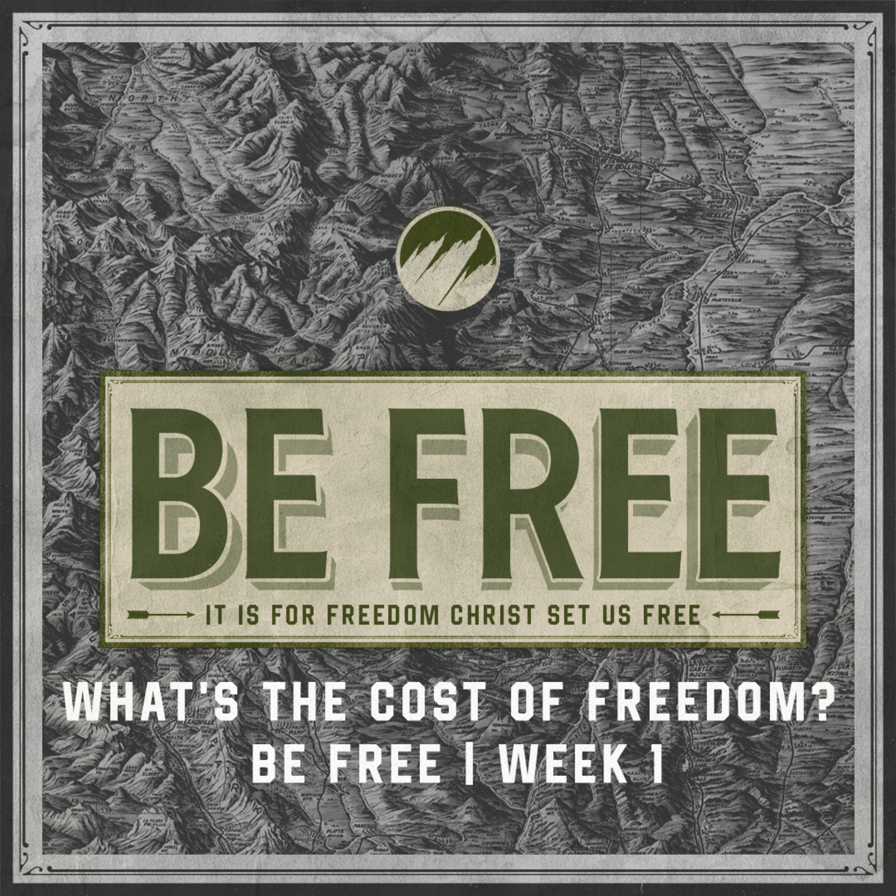 What’s The Cost Of Freedom? | Be Free | Week 1