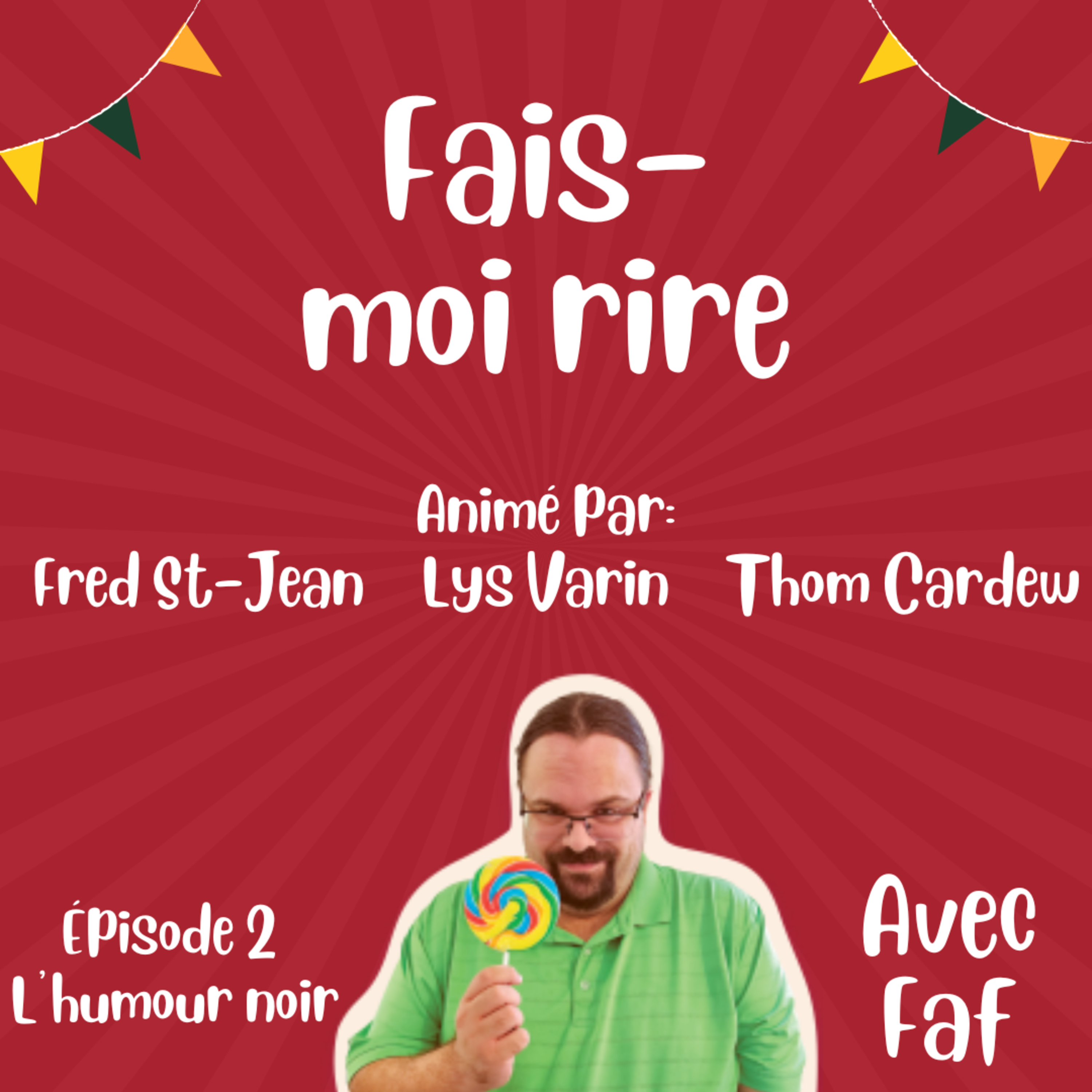 Fais-moi rire - L'humour noir avec Faf! episode artwork