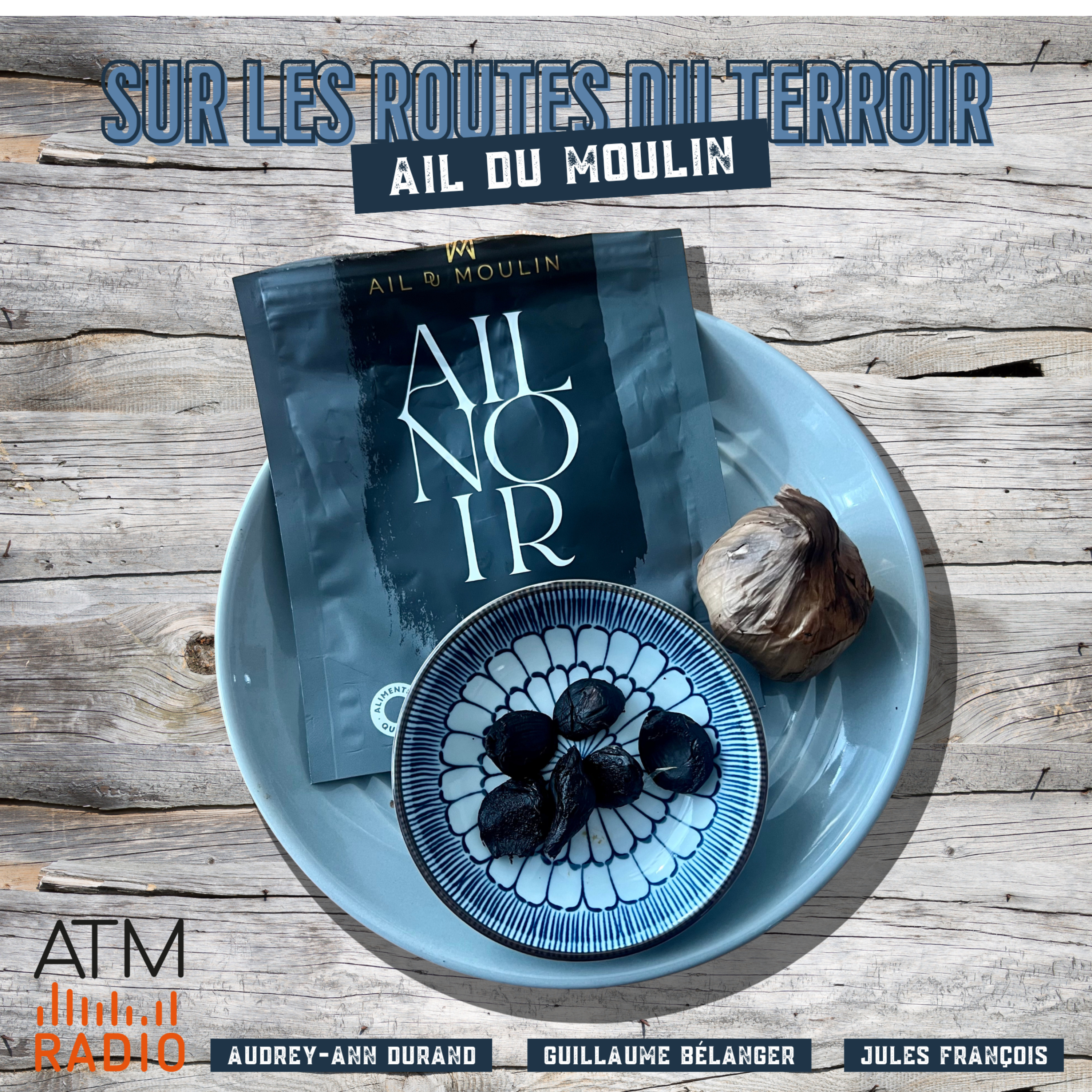 Sur les routes du terroir - Ail du Moulin episode artwork