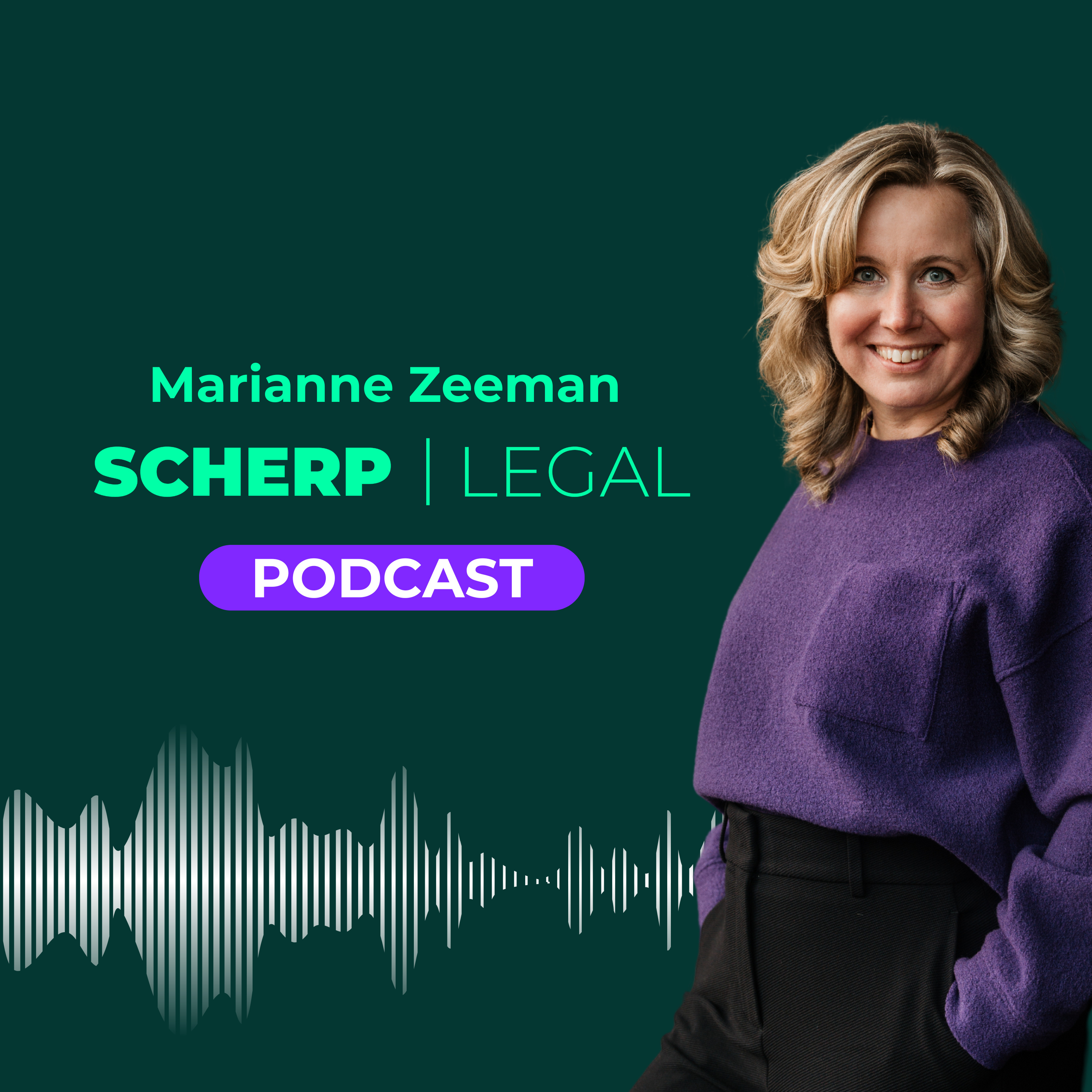 Marianne Zeeman SCHERP | LEGAL Podcast