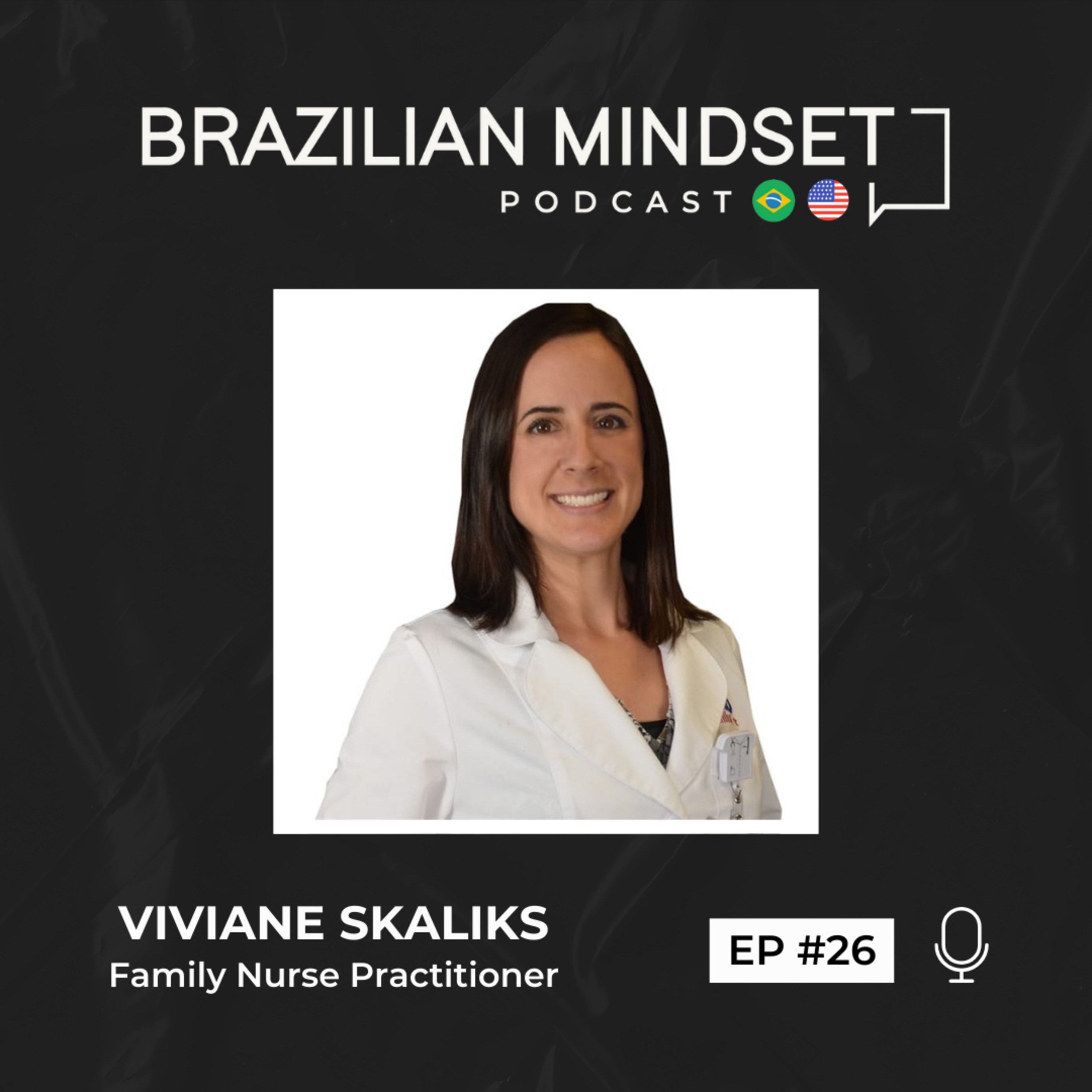 Além da Enfermagem: Lições de fé e perseverança - Viviane Skaliks, Nurse Practitioner no Texas episode artwork