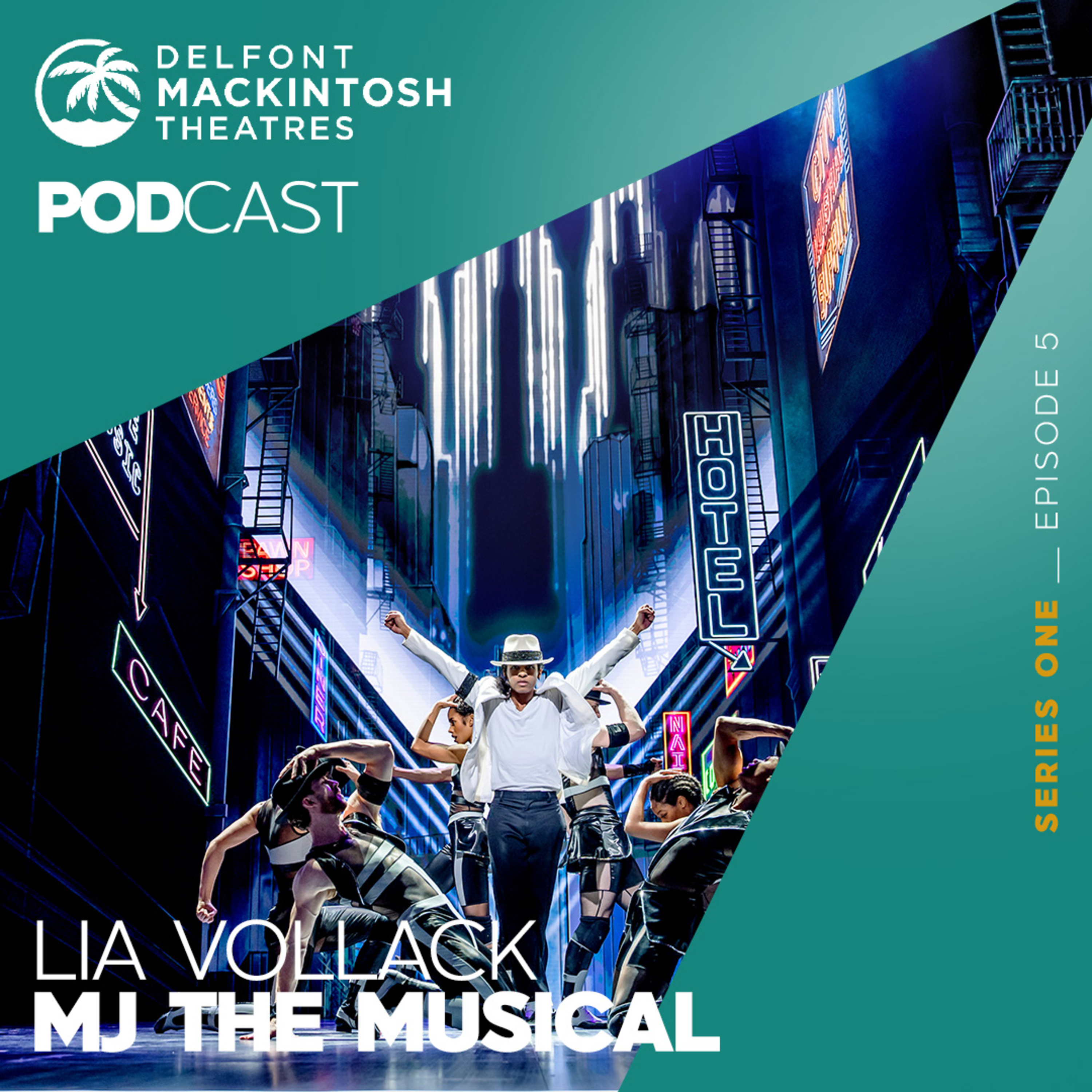 The Delfont Mackintosh Theatres Podcast