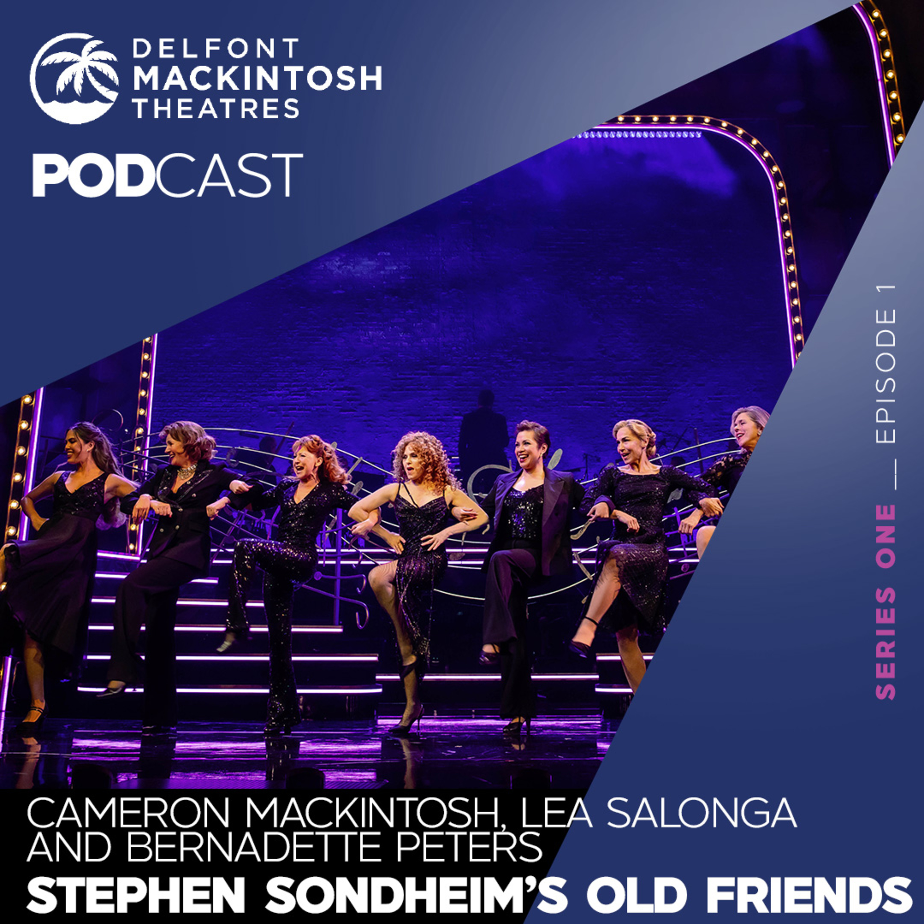 The Delfont Mackintosh Theatres Podcast