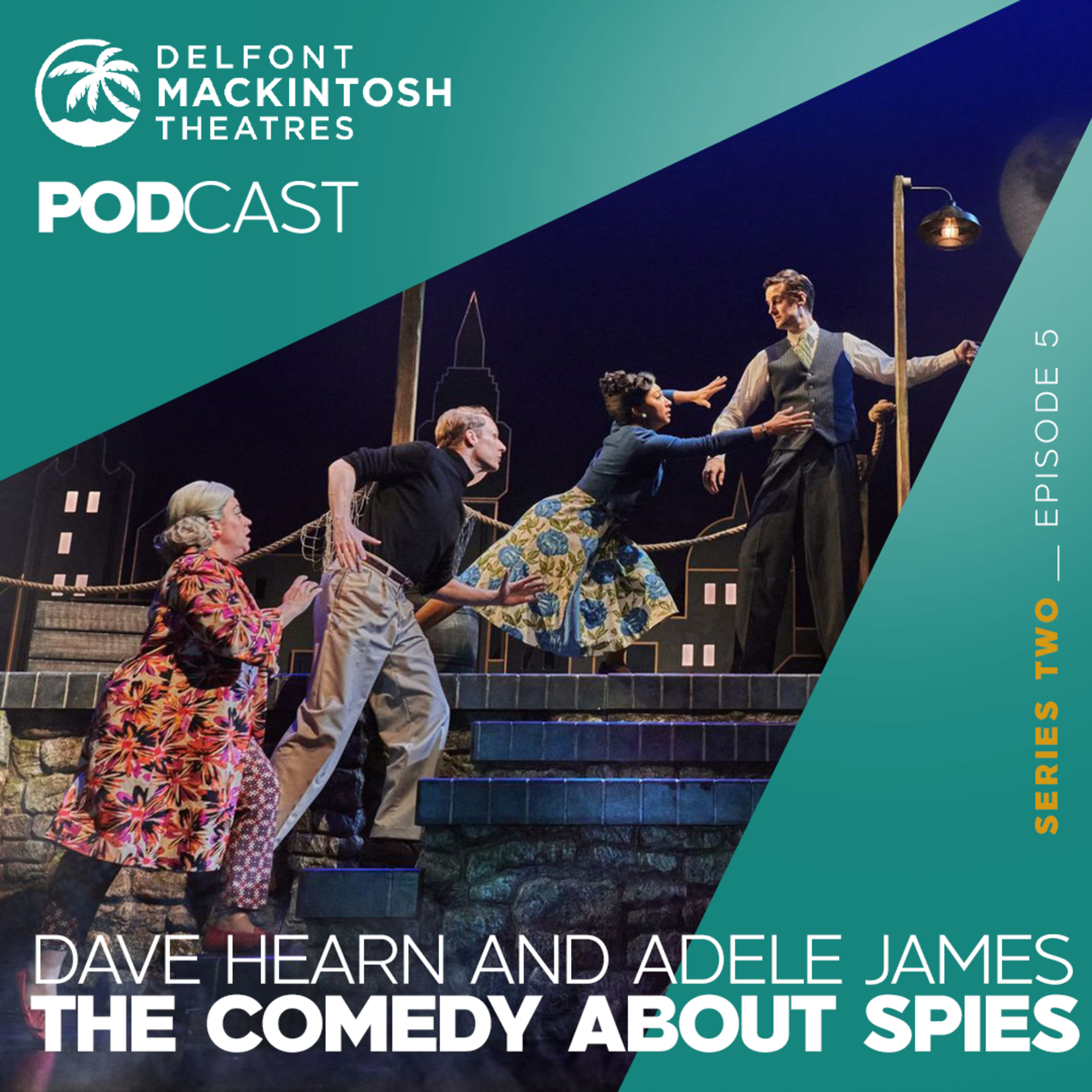 The Delfont Mackintosh Theatres Podcast