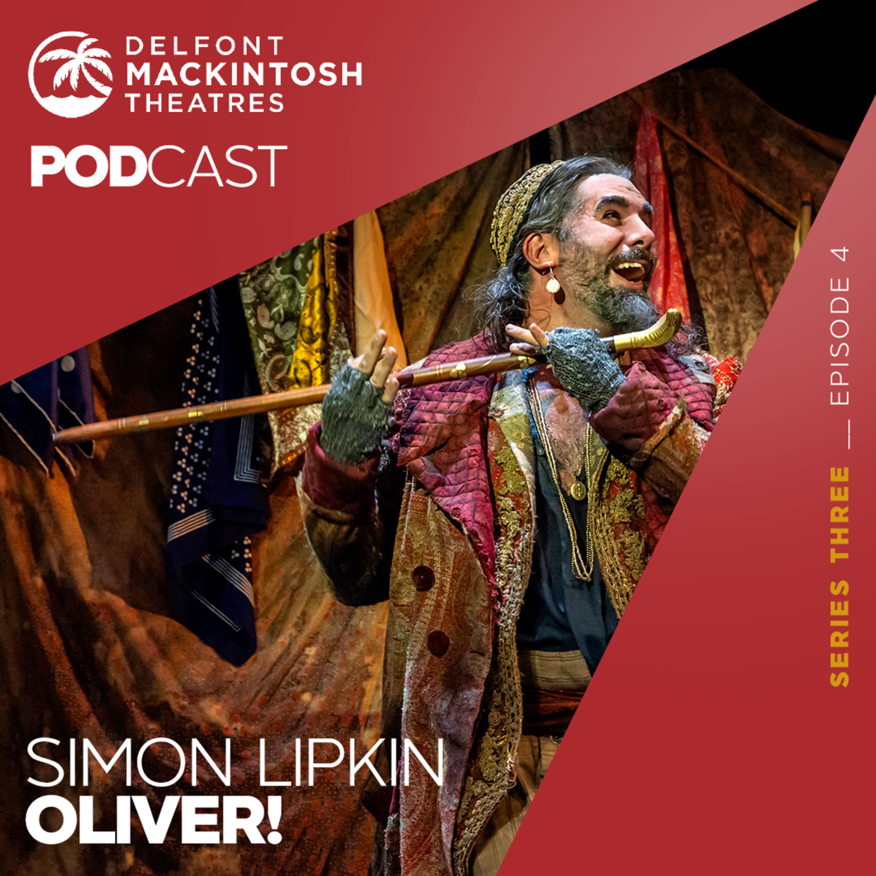 S3 E4: Simon Lipkin discusses the West End production of Oliver!  episode artwork