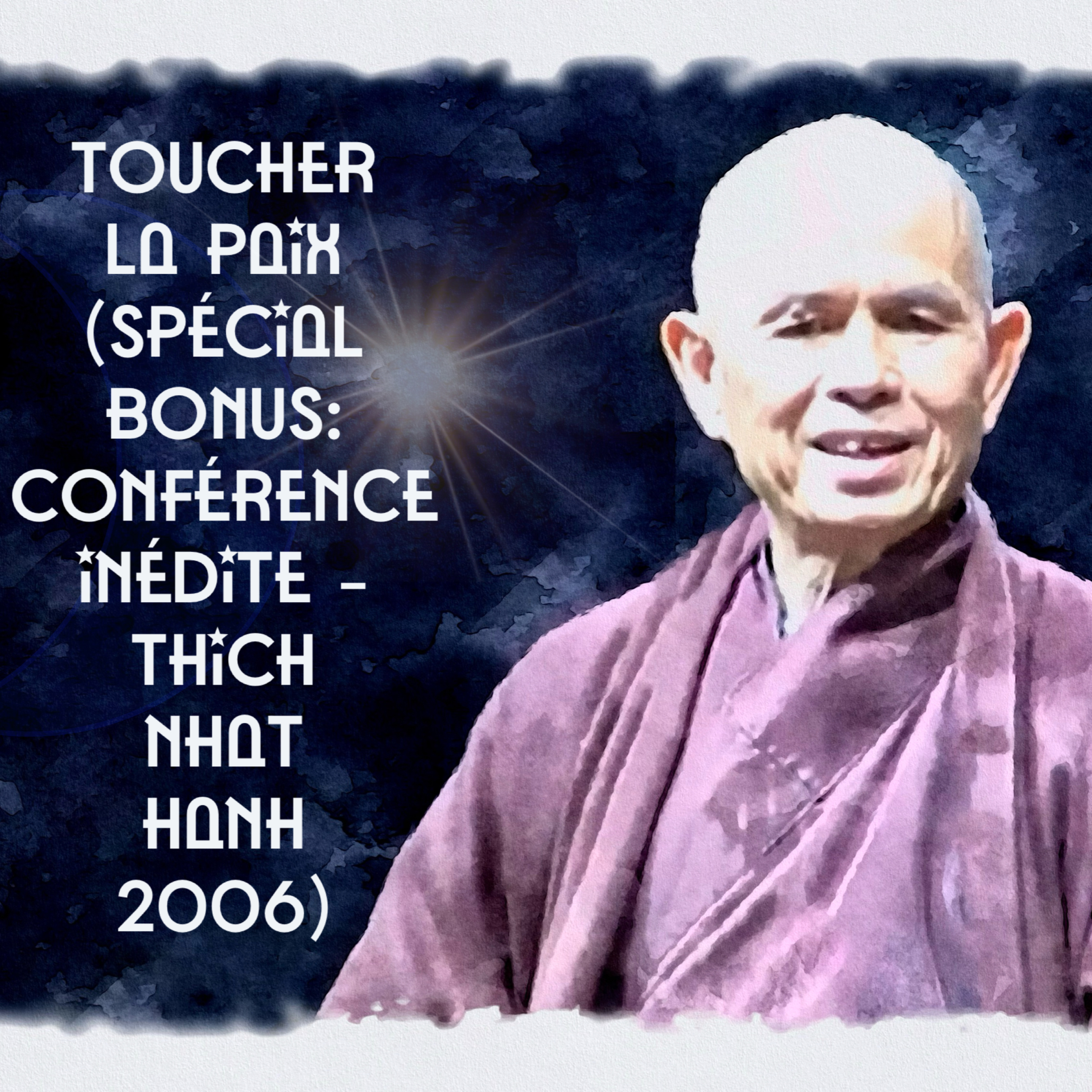 TOUCHER LA PAIX (BONUS AU PODCAST "SUR LES TRACES DE SIDDHARTA": ÉPISODE 18 BIS)