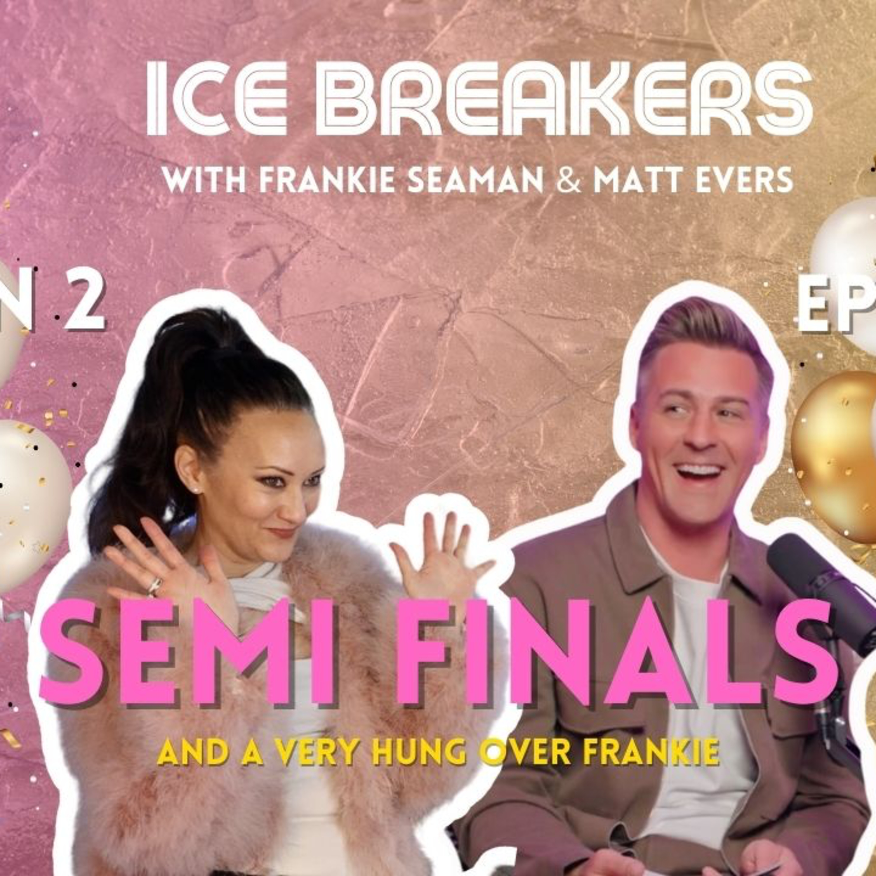 Episode 8: "Semi-Finals for Frankies Birthday episode artwork