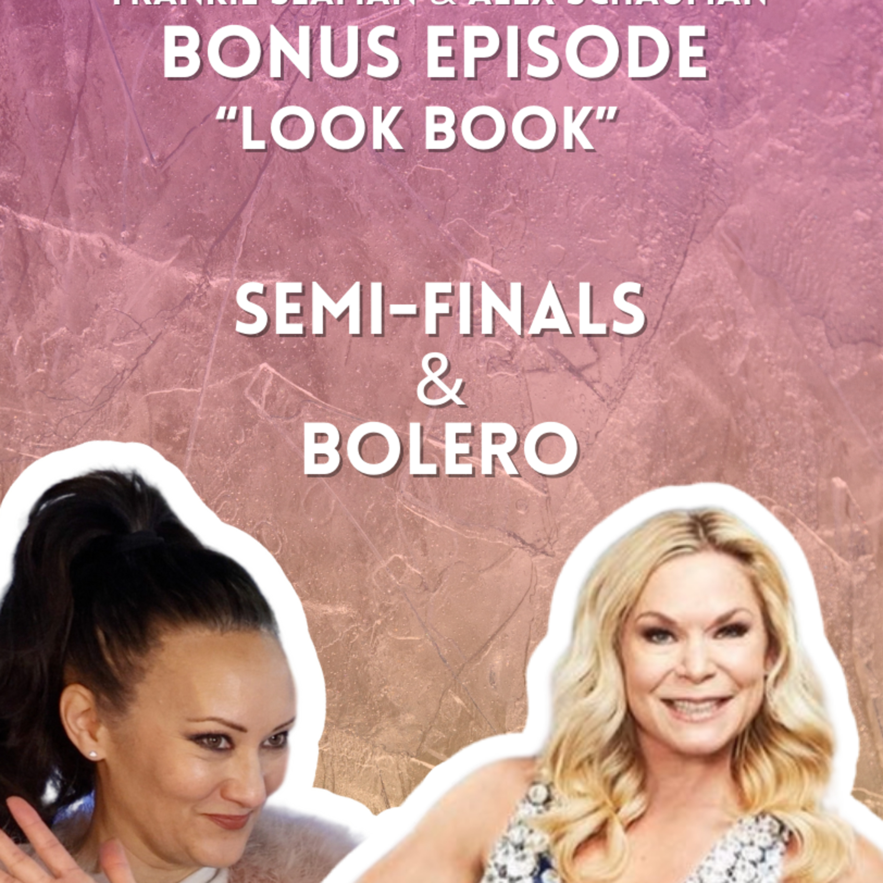 Bonus Episode 7: "Semi-Finals & Bolero" episode artwork