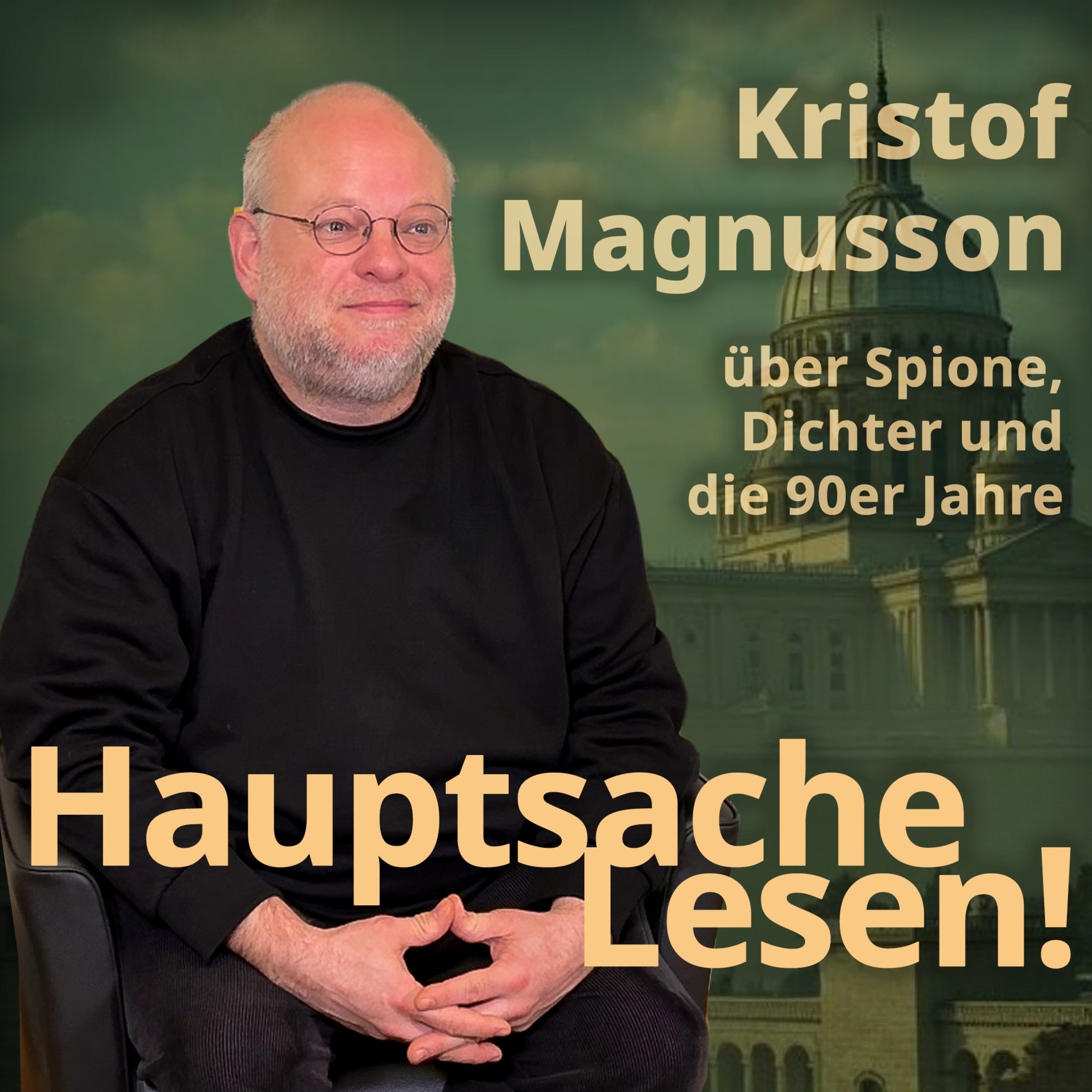 Kristof Magnusson im Gespräch – Der Dichter als Spion episode artwork