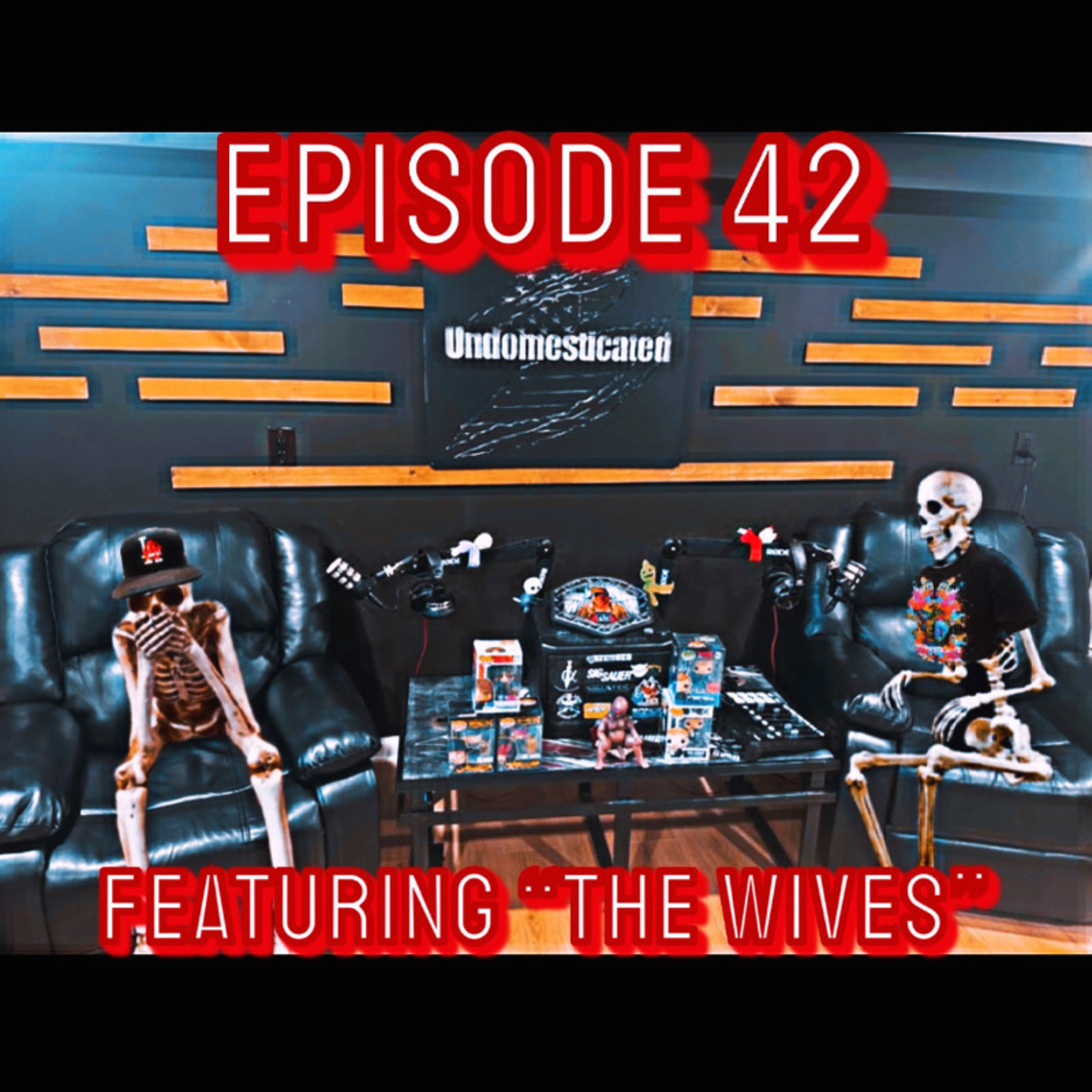 Episode 42: Do We Have A Deal. Featuring "The Wives" episode artwork