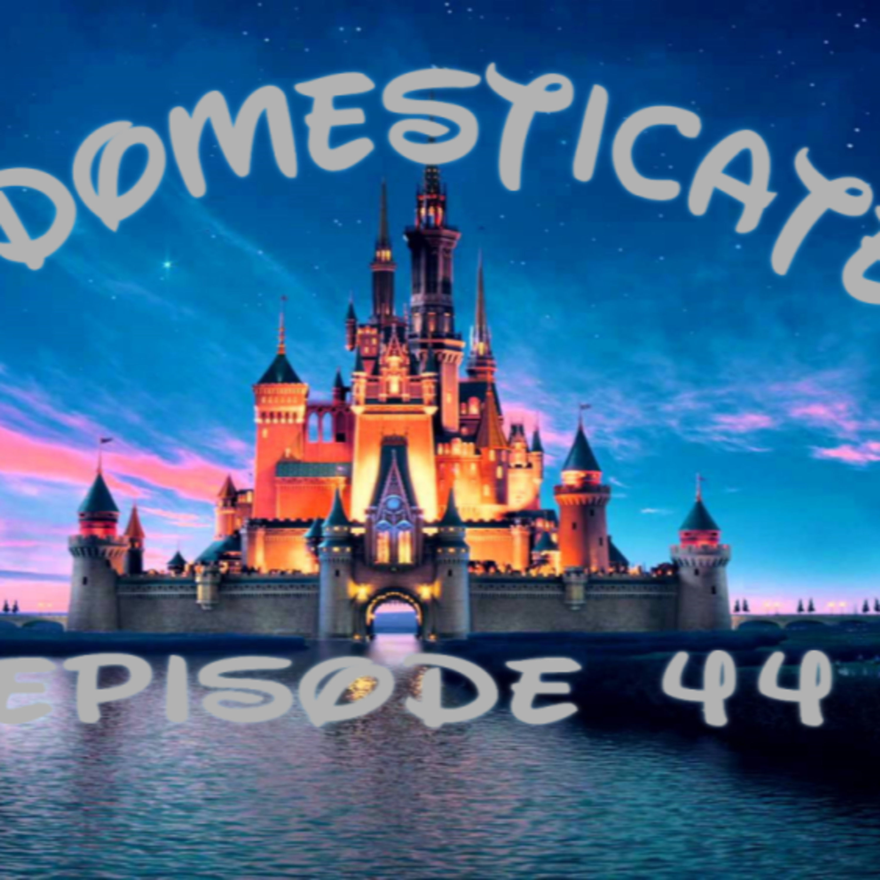 Episode 44: I'm Going To Disney World episode artwork