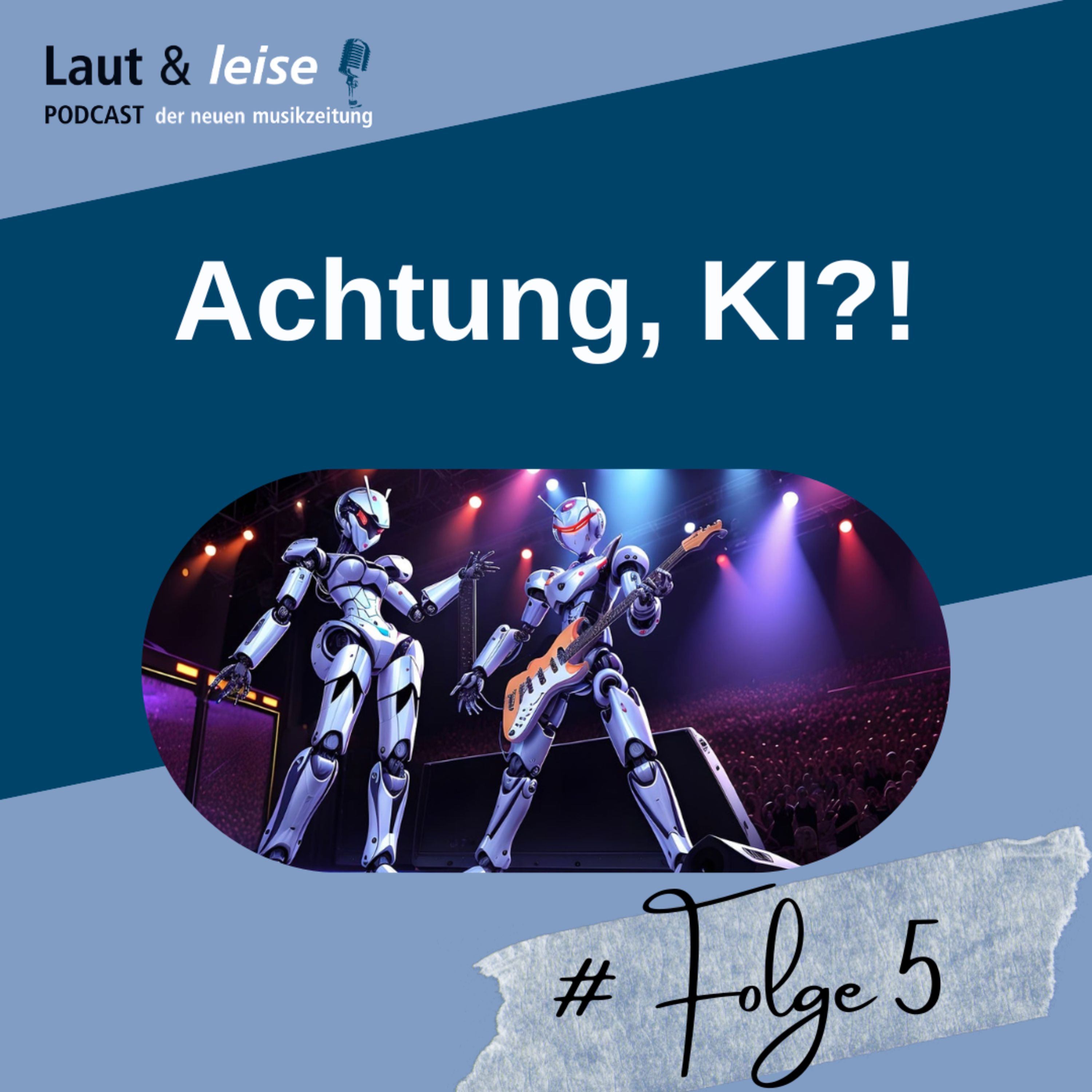 Laut und leise - Podcast der Neuen Musikzeitung