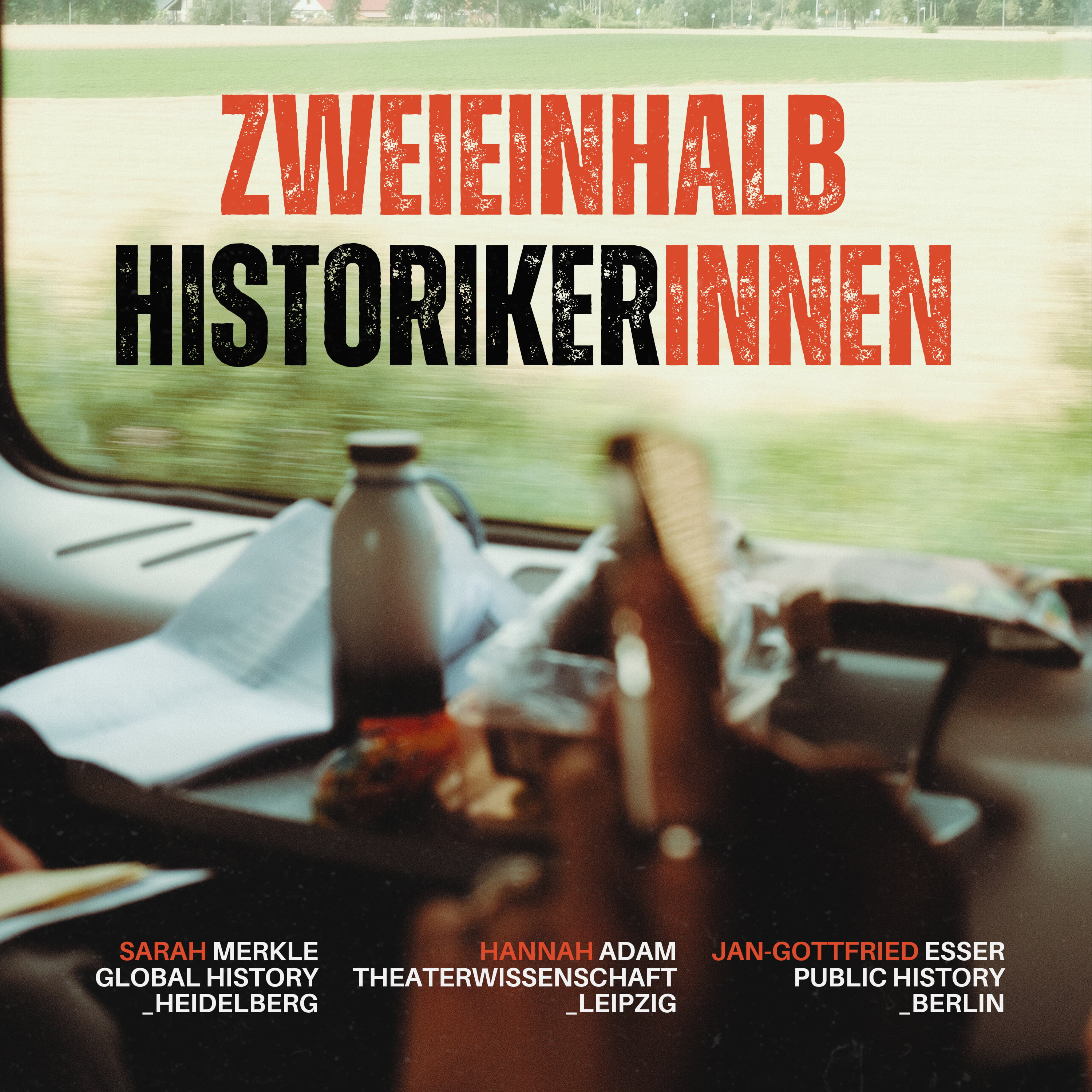 Zweieinhalb Historiker*innen