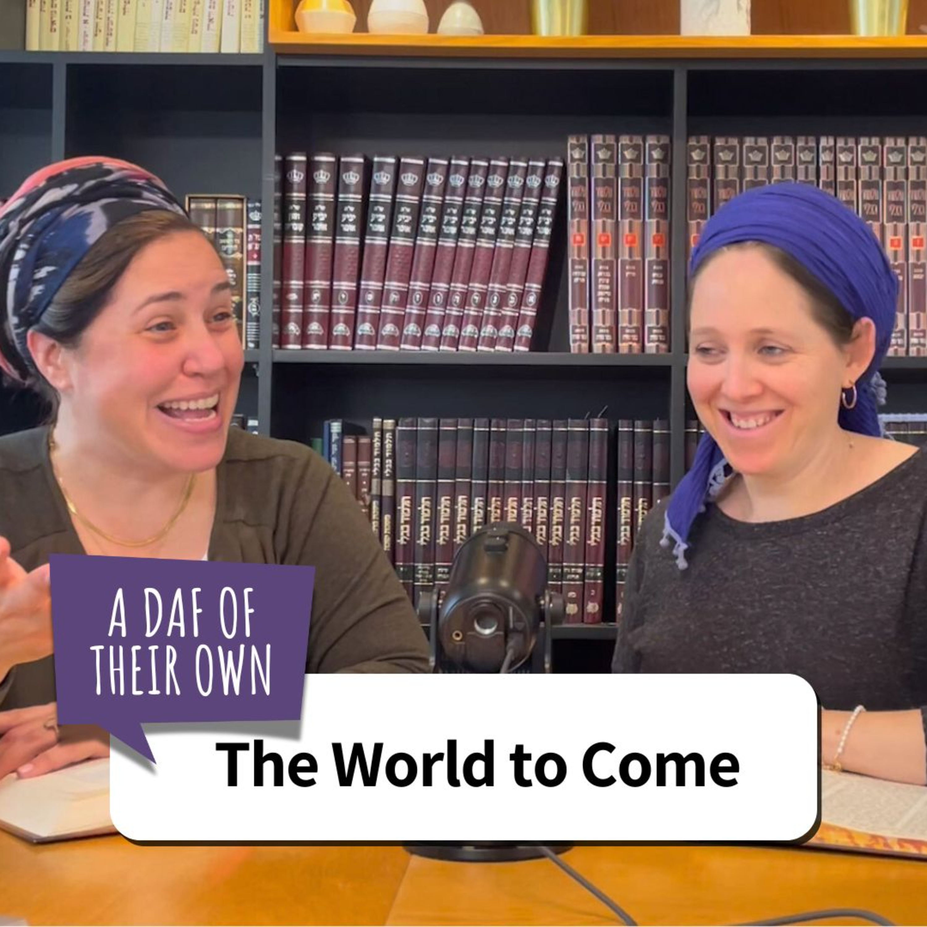 A Daf Of Their Own - What is the World to Come? What Will Happen at the Resurrection of the Dead?