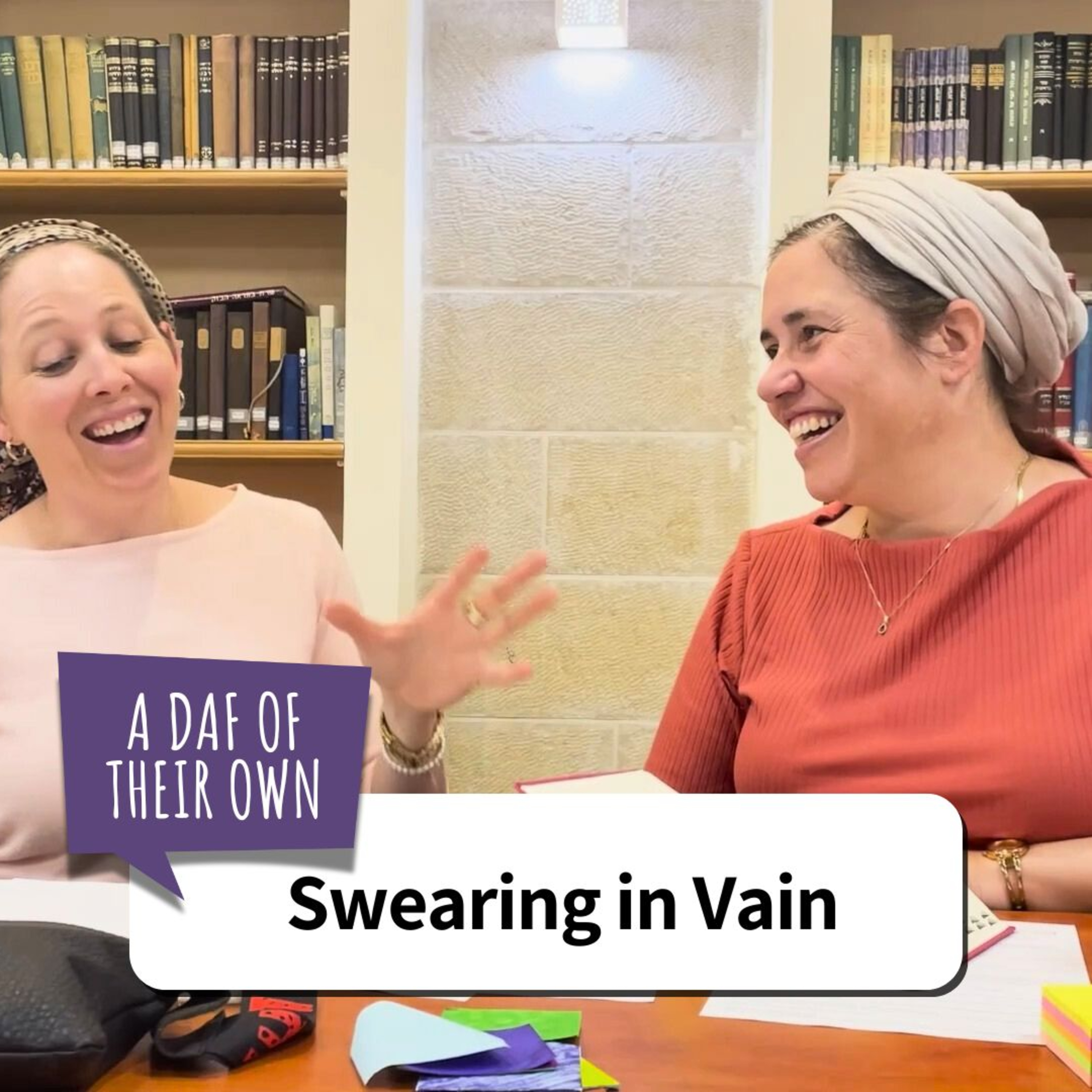 A Daf Of Their Own - Swearing in Vain: The Torah’s Take on Oaths