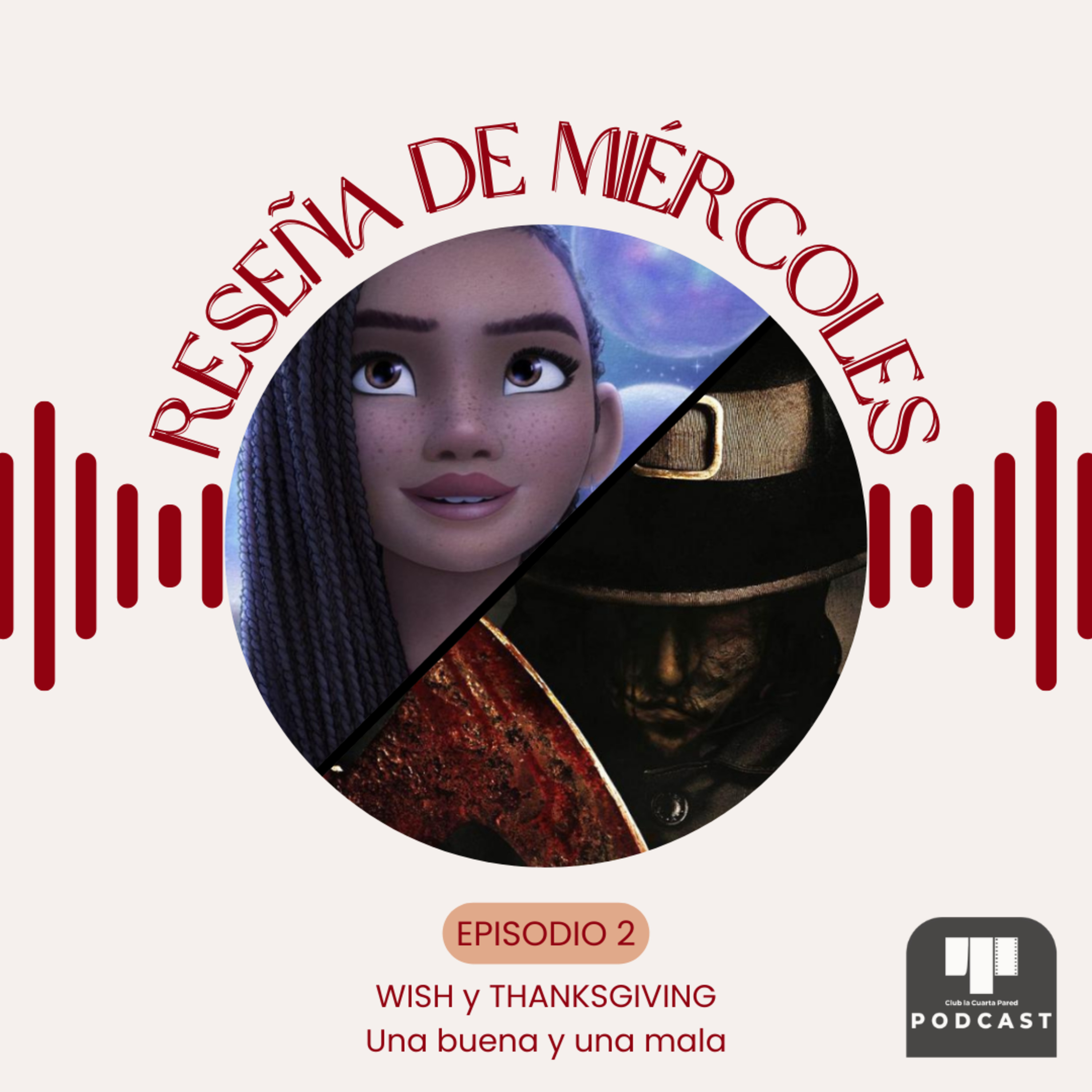 Ep. 2: Wish (2023) y Thanksgiving (2023). Una buena y una mala. episode artwork