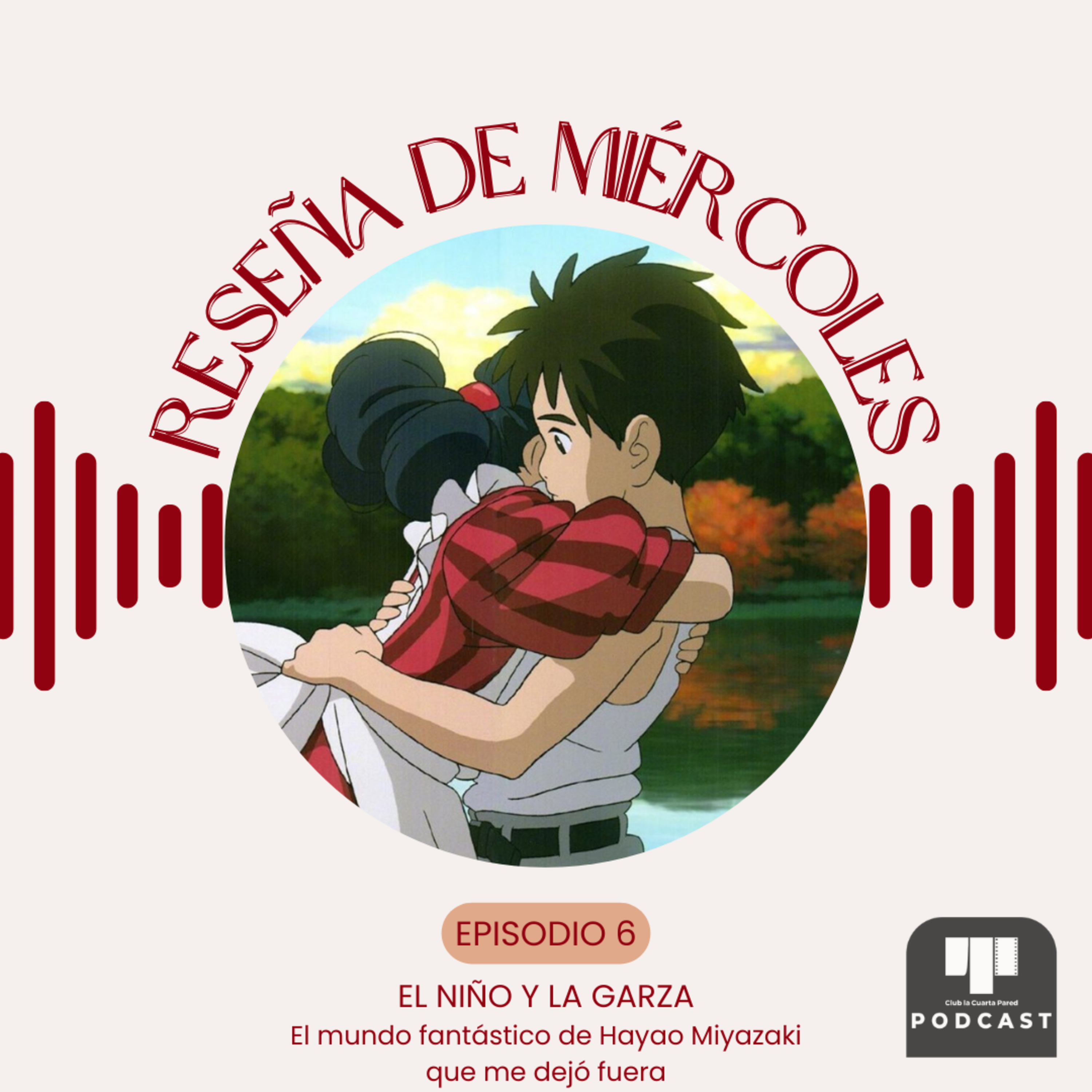 Ep. 6: El Niño y la Garza (2023). El mundo fantástico de Hayao Miyazaki que me dejó fuera. episode artwork