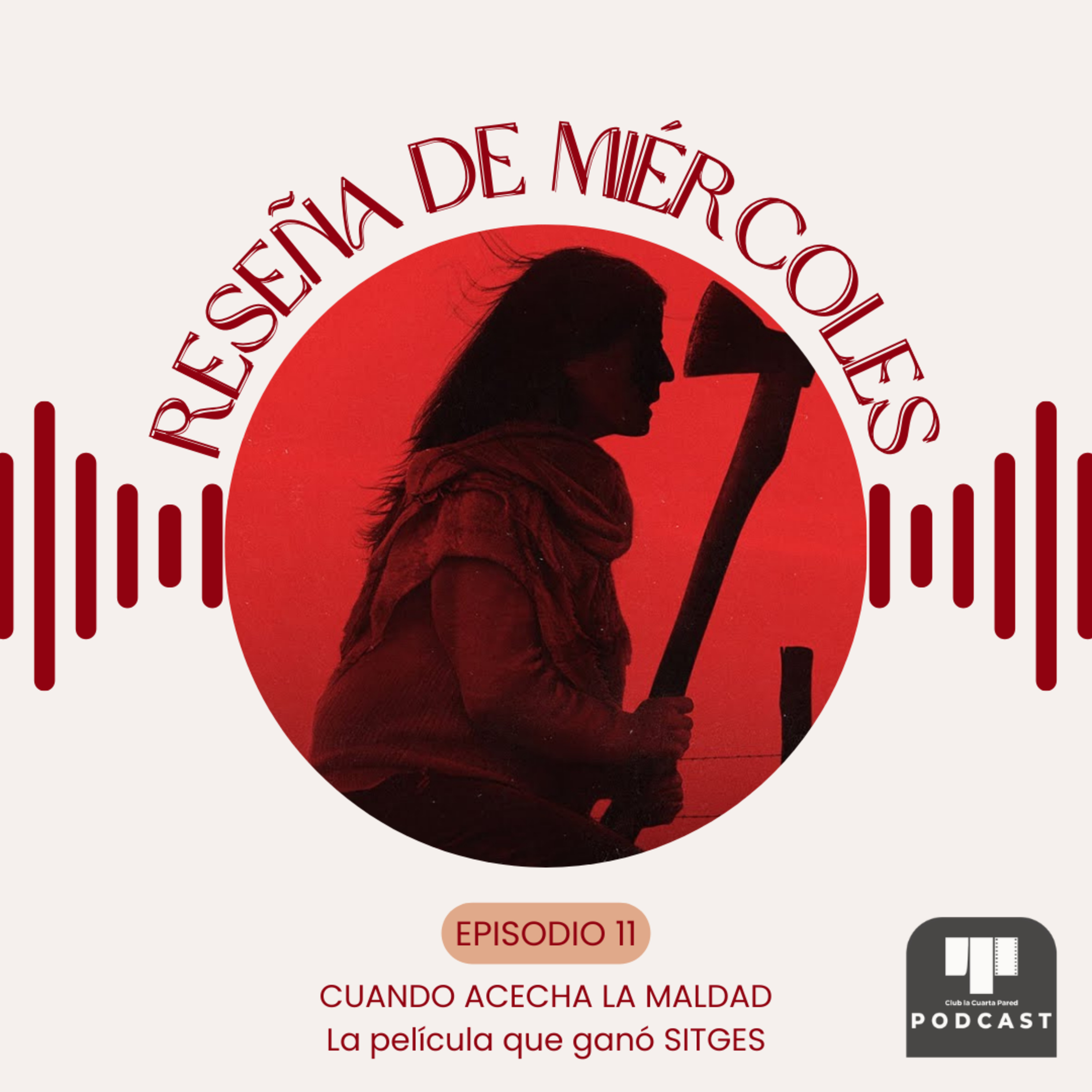 Ep. 11: Cuando Acecha la Maldad (2023). La película que ganó SITGES. episode artwork