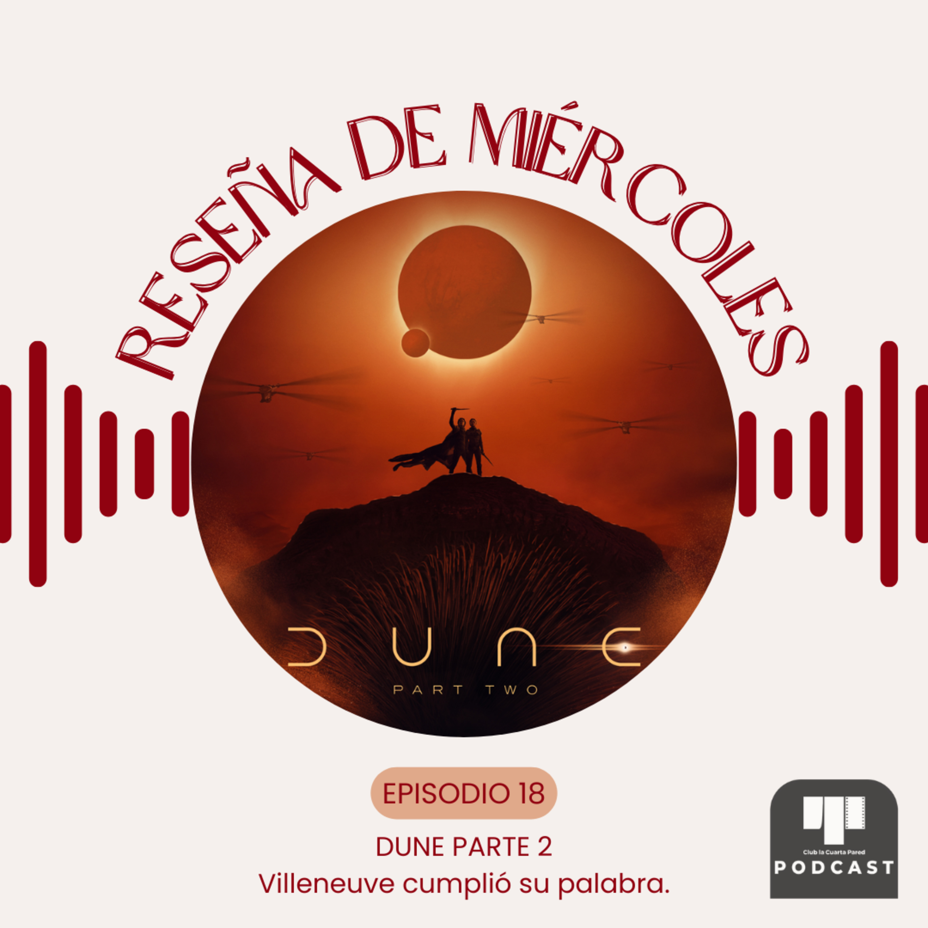 Ep. 18: Dune: Parte Two (2024). Villeneuve cumplió su palabra. episode artwork