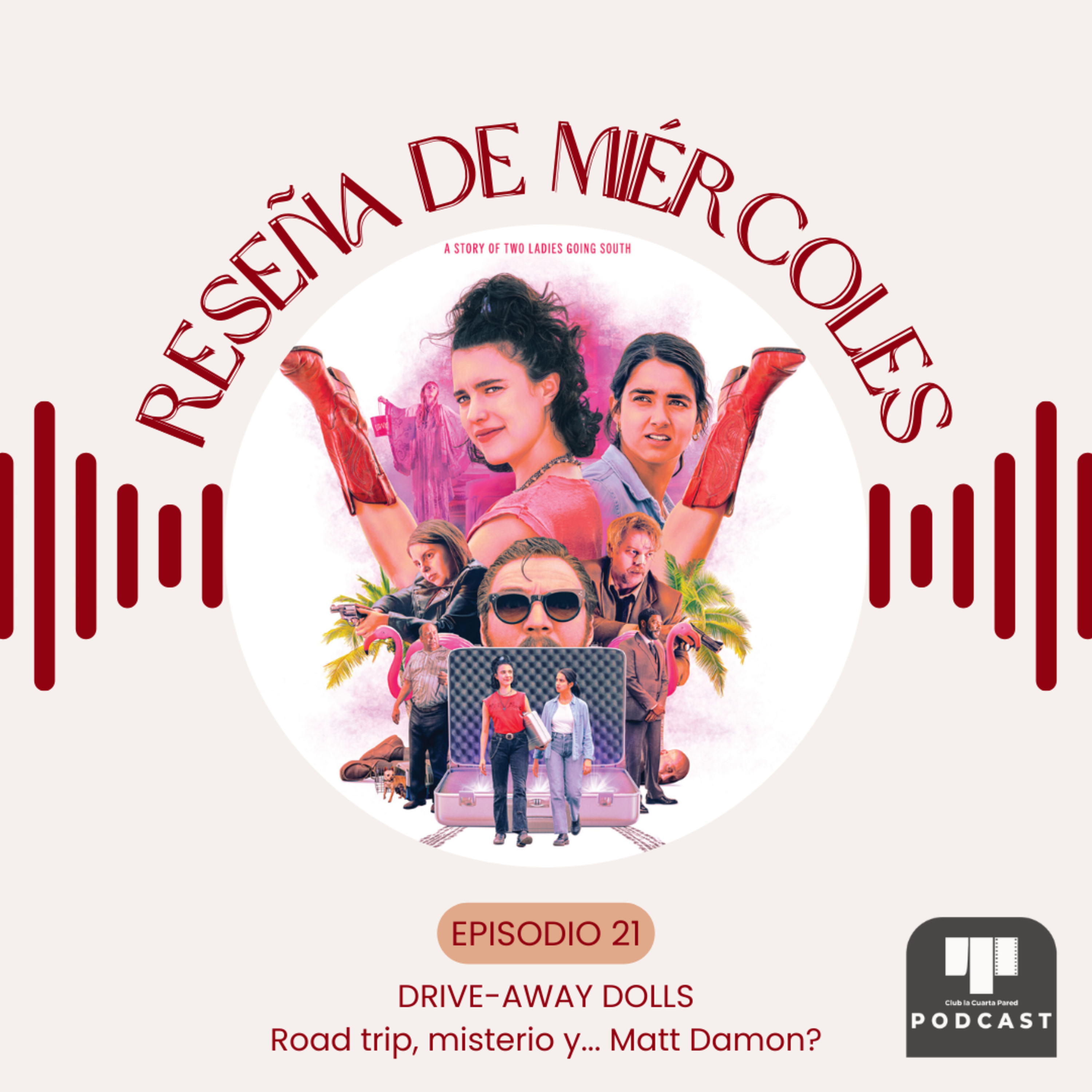 Ep. 21: Drive-Away Dolls (2024). Road trip, misterio y... Matt Damon? episode artwork