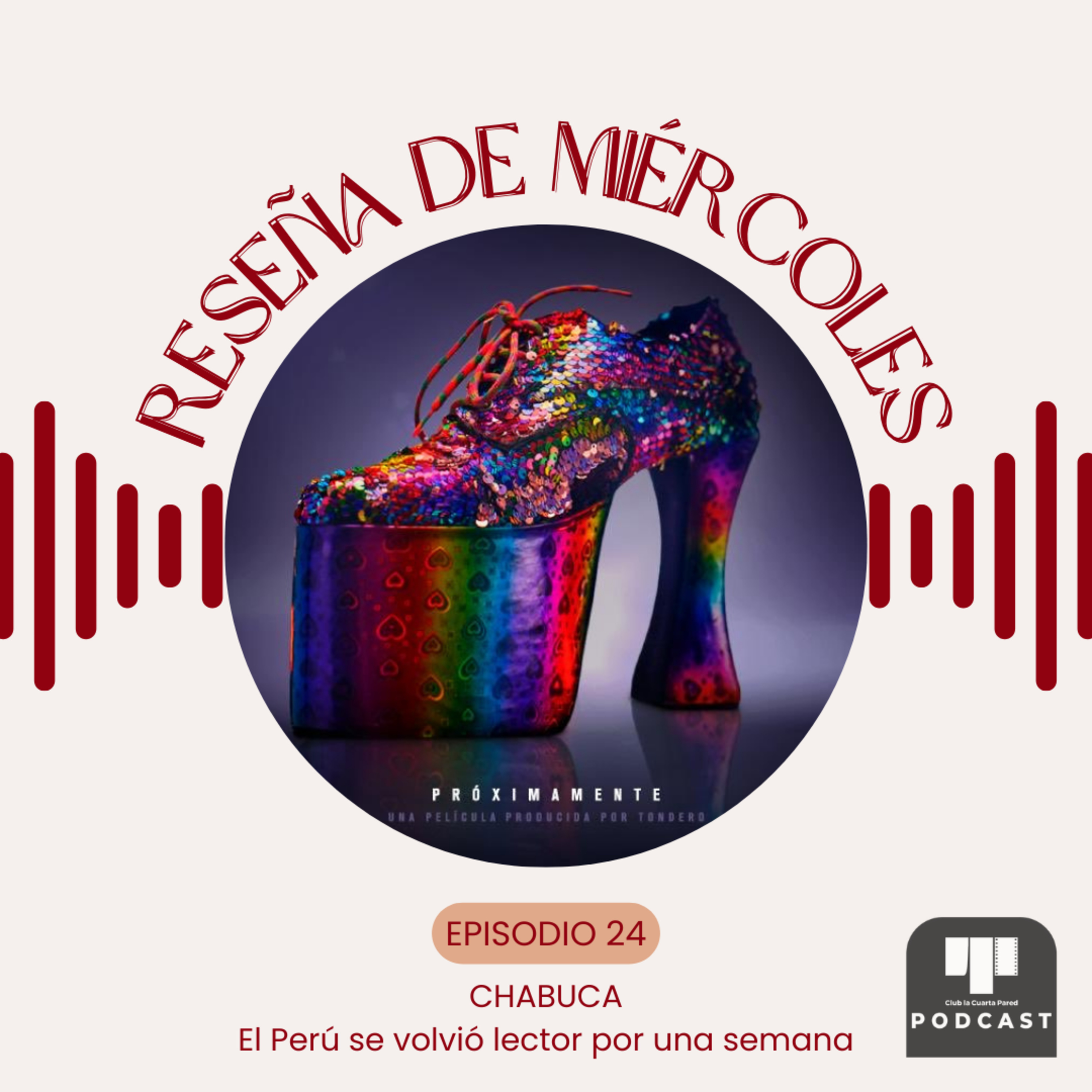 Ep. 24: Chabuca (2024). El Perú se volvió lector por una semana. episode artwork