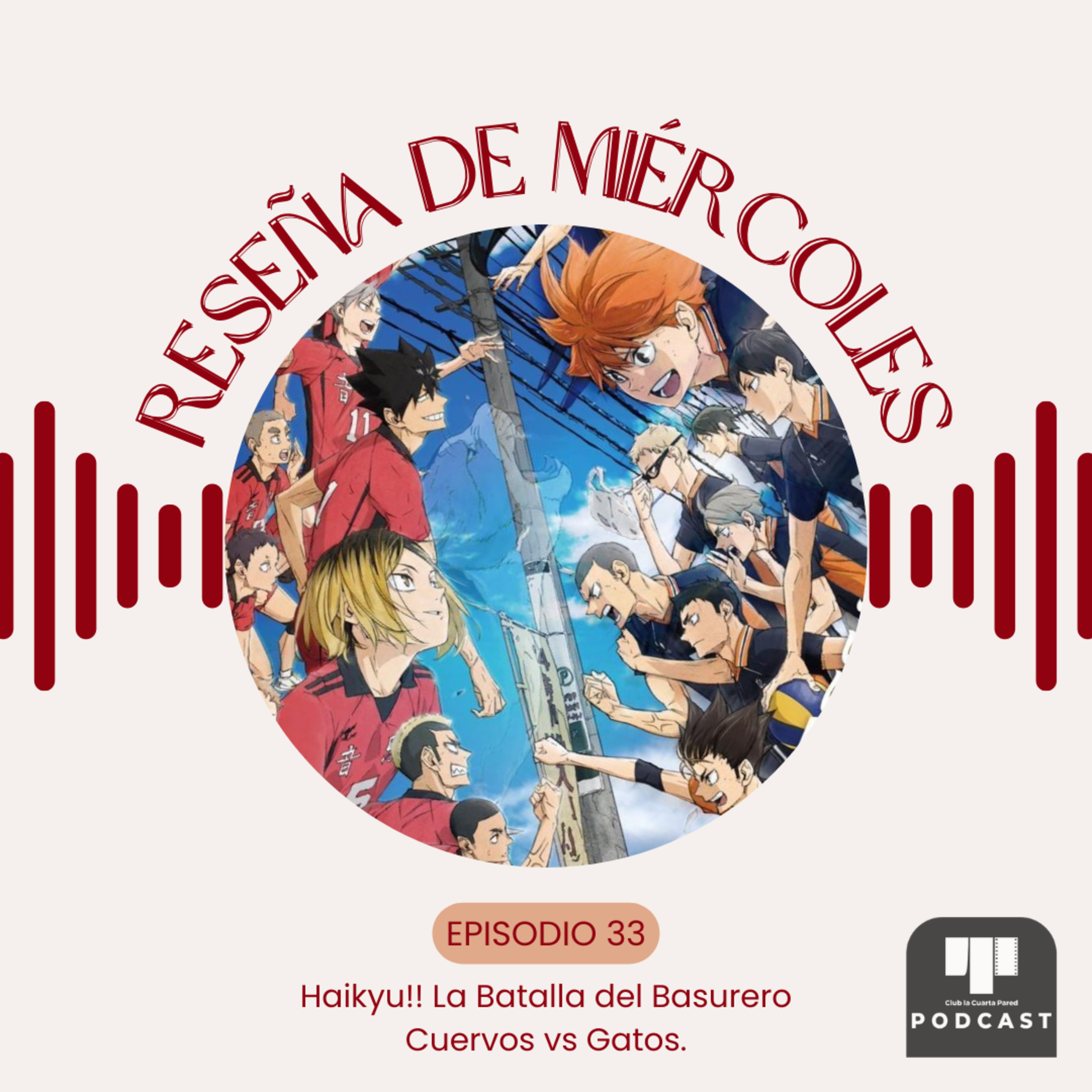 Ep. 33: Haikyu!! La Batalla del Basurero (2024). Cuervos vs Gatos.  episode artwork