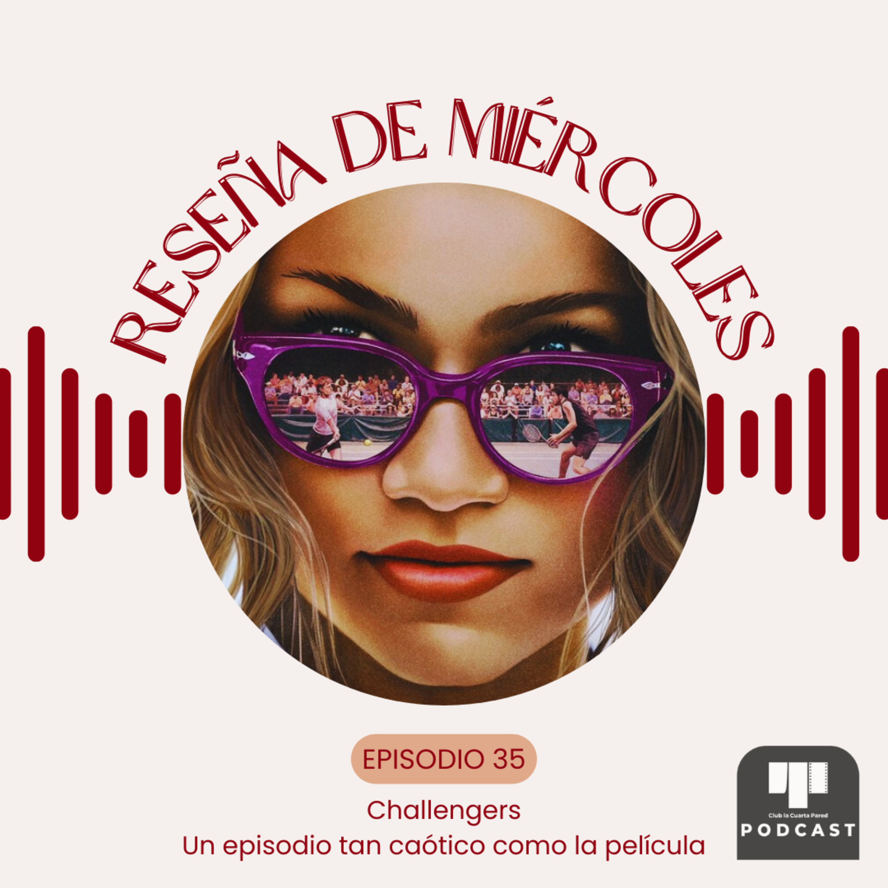Ep. 35: Challengers (2024). Un episodio tan caótico como la película. episode artwork